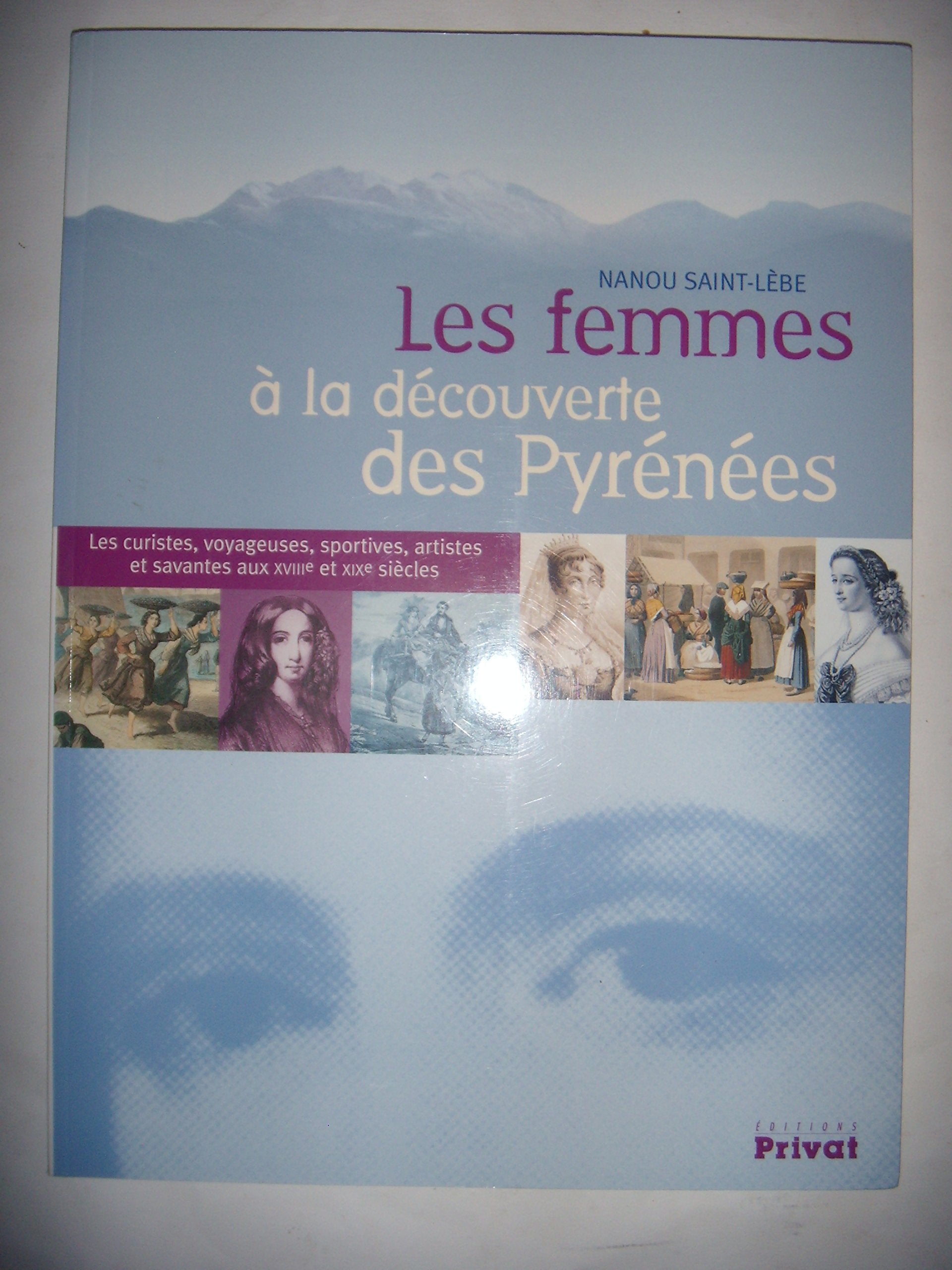 Les Femmes à la découverte des Pyrénées 9782708958135