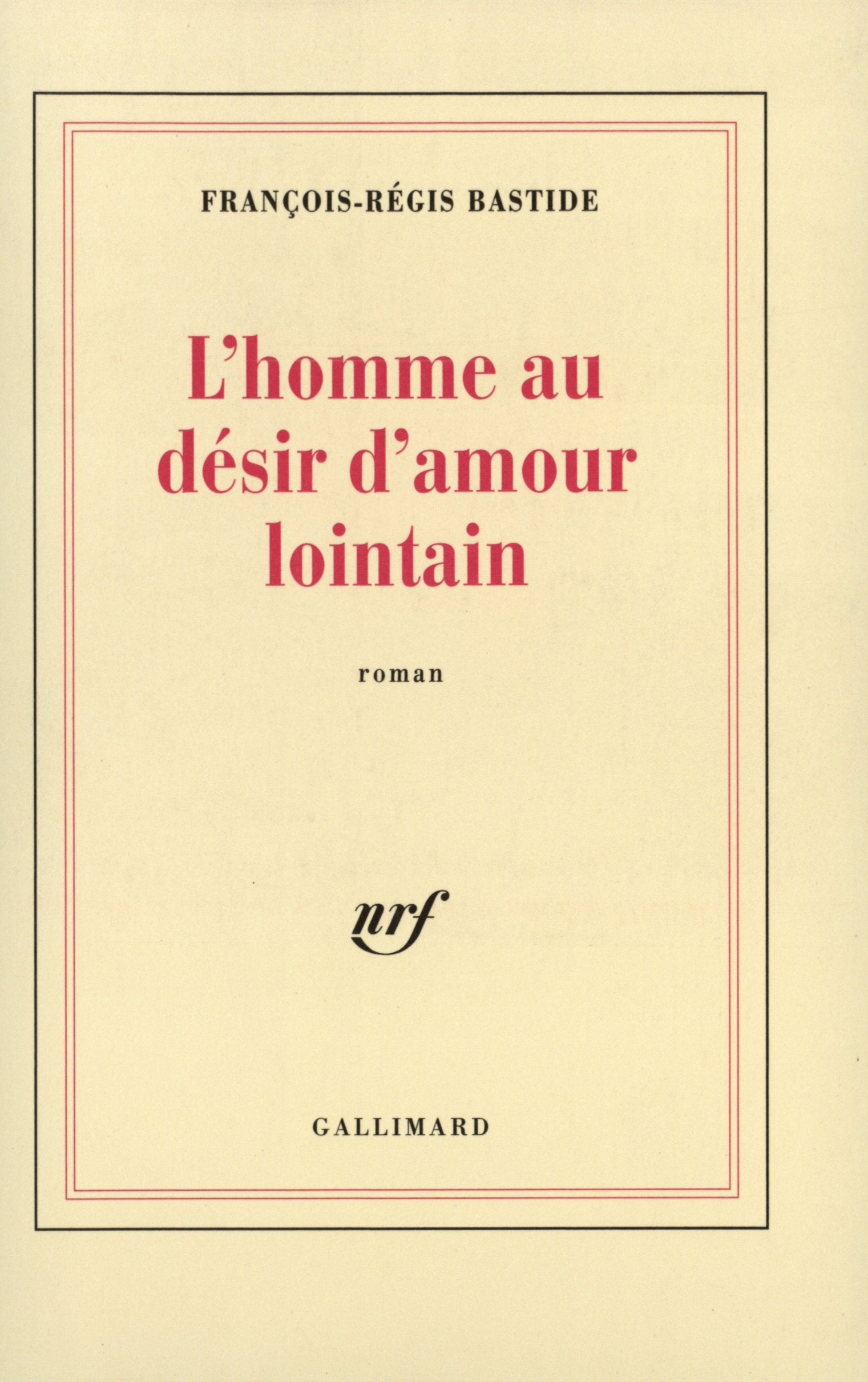 L'homme au désir d'amour lointain 9782070738786