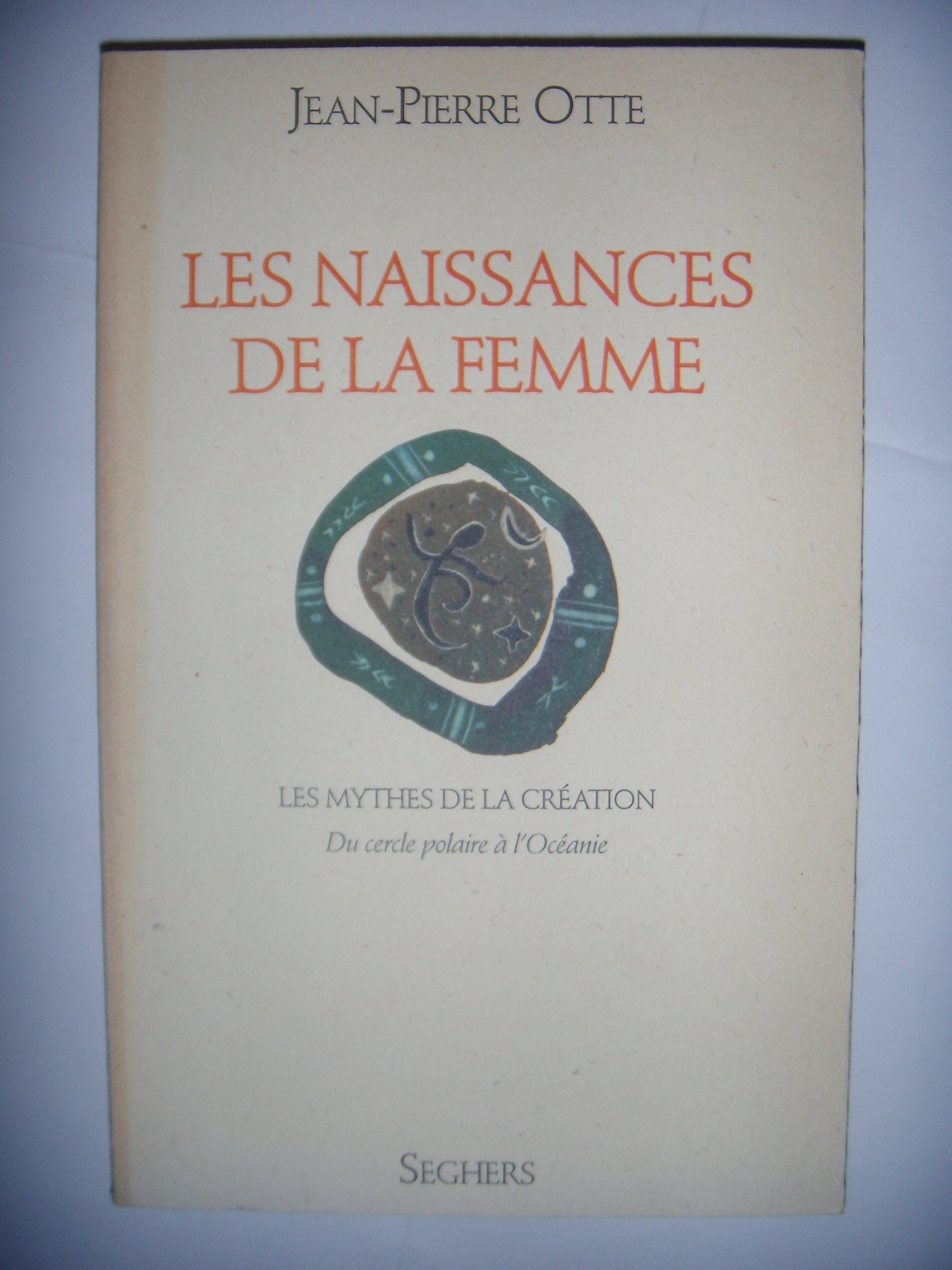 Les naissances de la femme 9782232104701