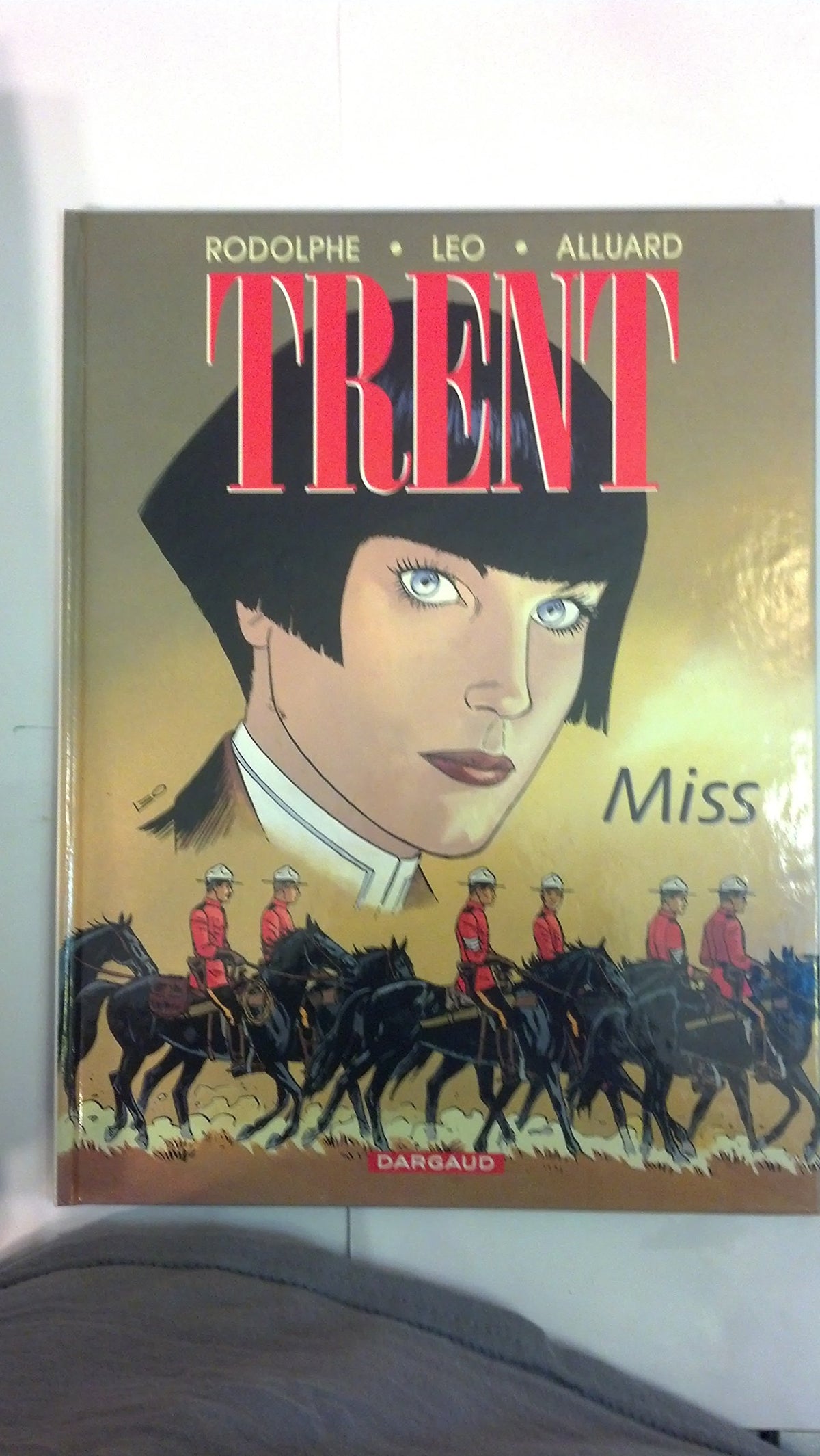Trent, tome 7 : Miss 9782205048537