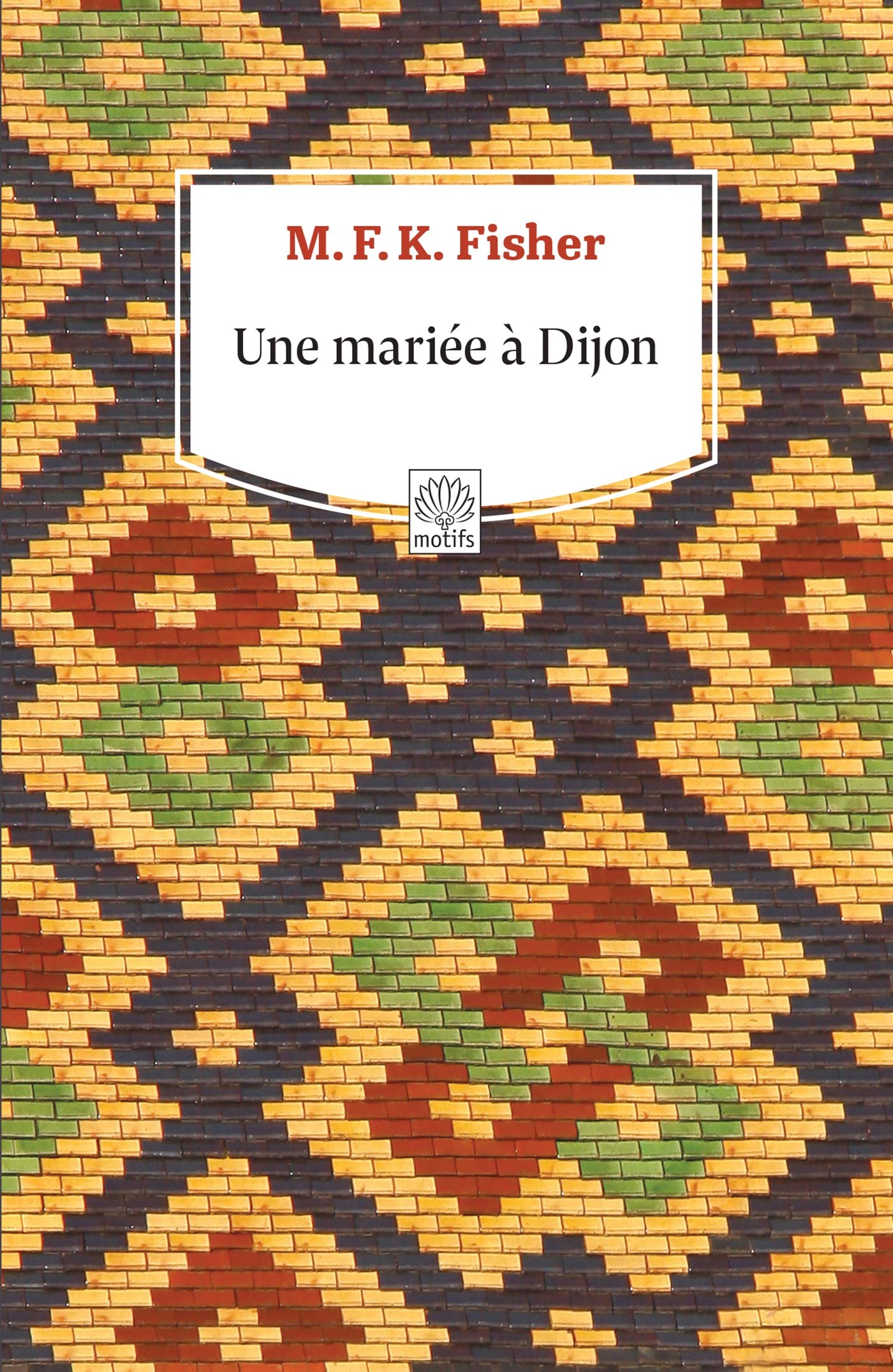 Une mariée à Dijon 9791095071471