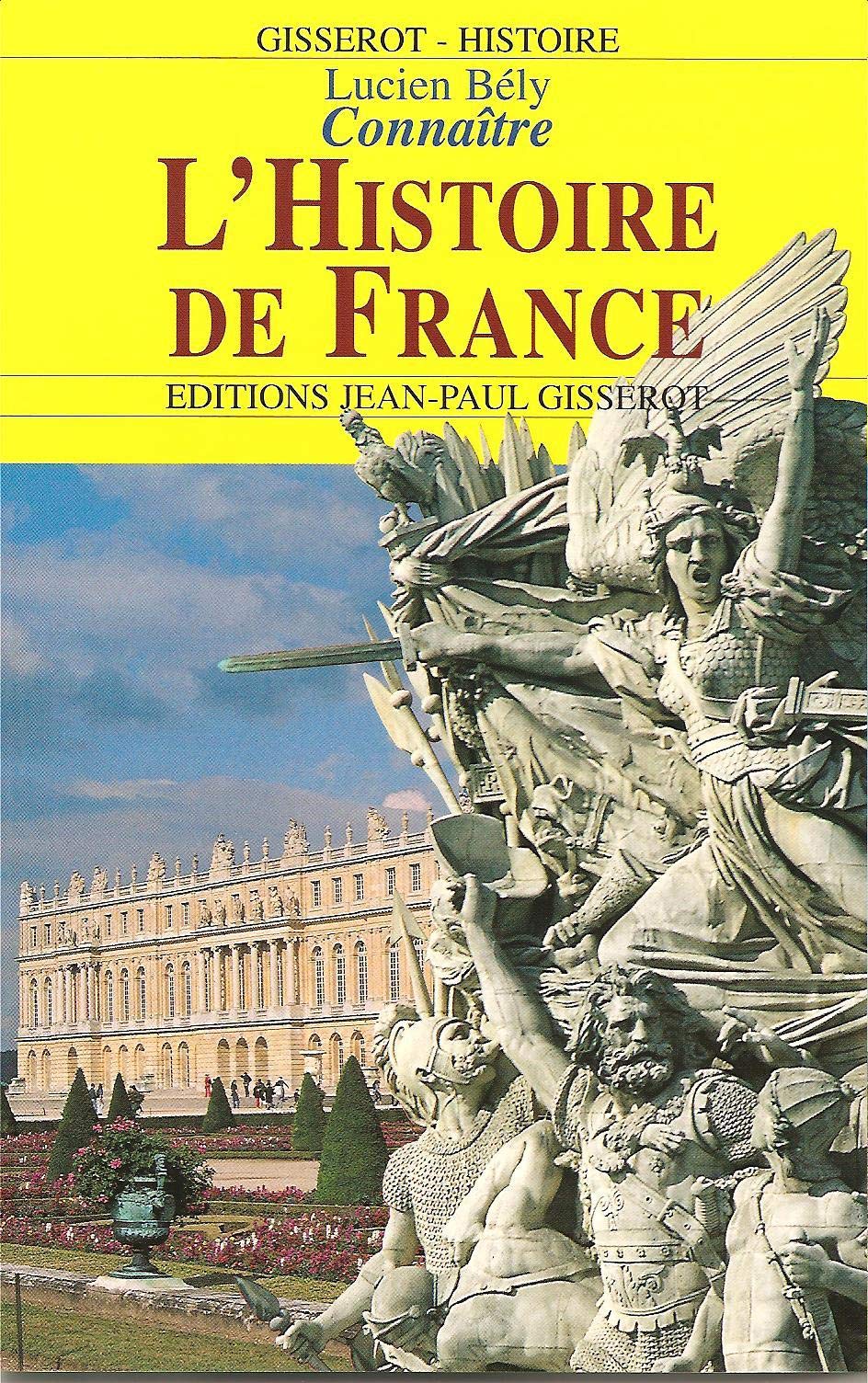 Connaitre l'histoire de France 9782877472647