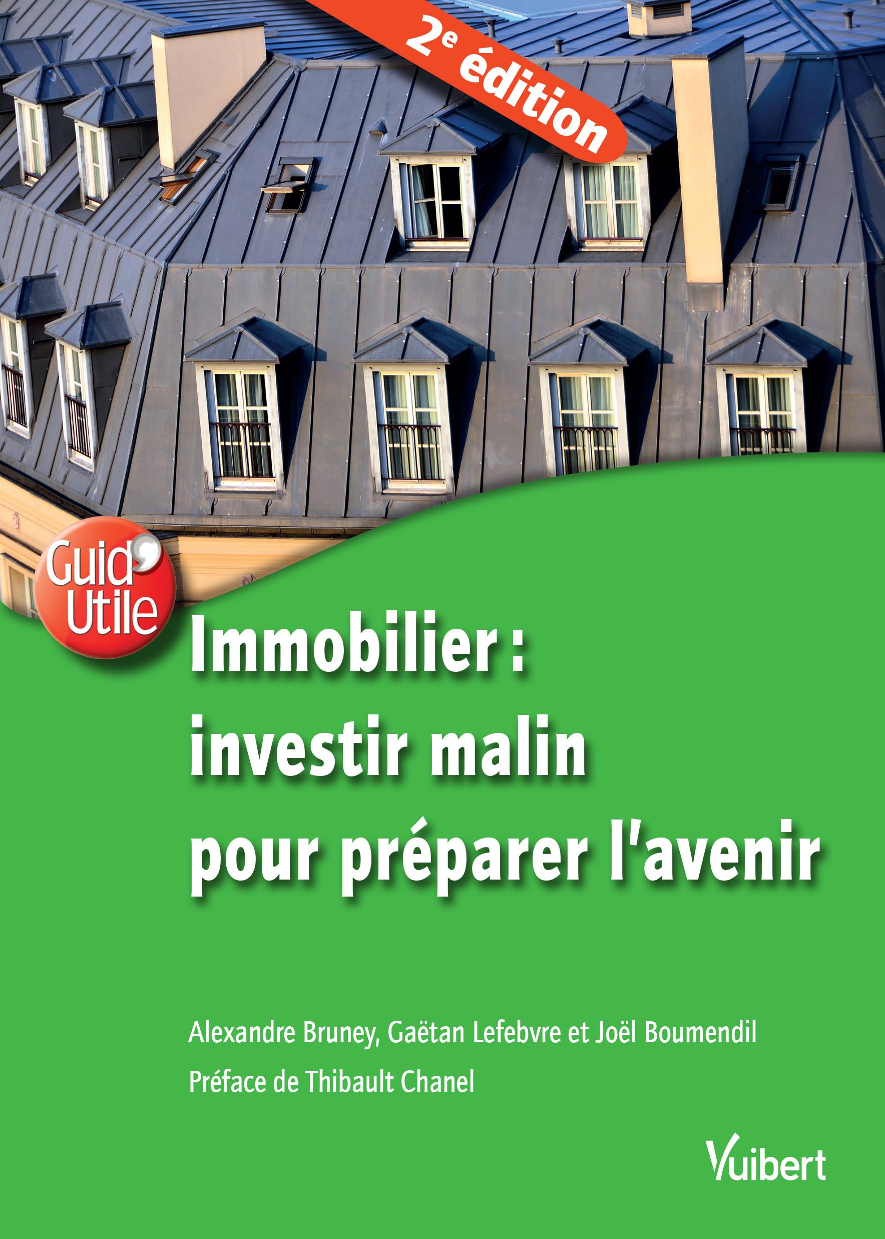 Immobilier investir malin: Achat/revente, location, parc éolien, parking, passoires thermiques... 9782311622690