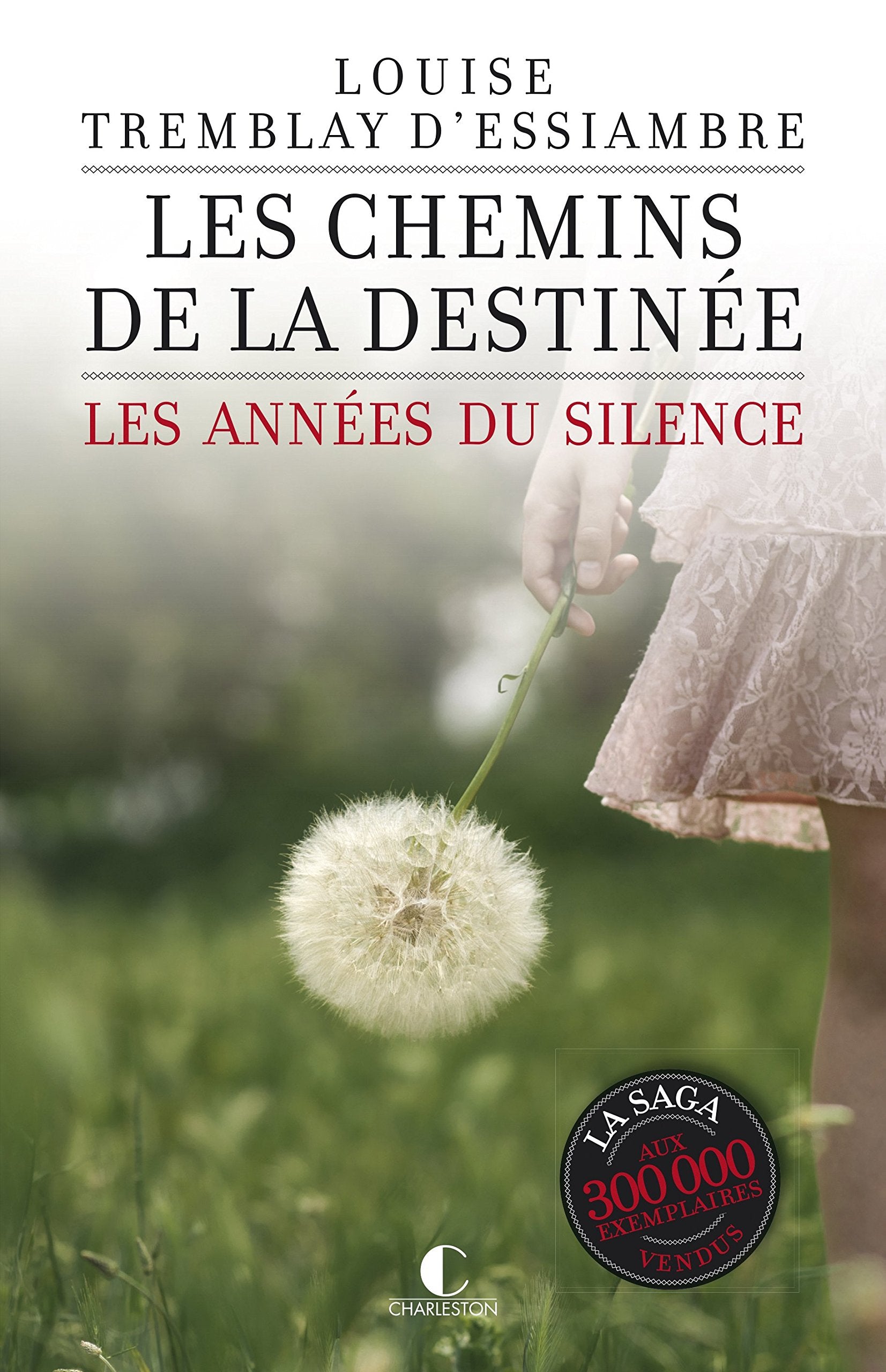 Les chemins de la destinée: Les années du silence 9782368121023