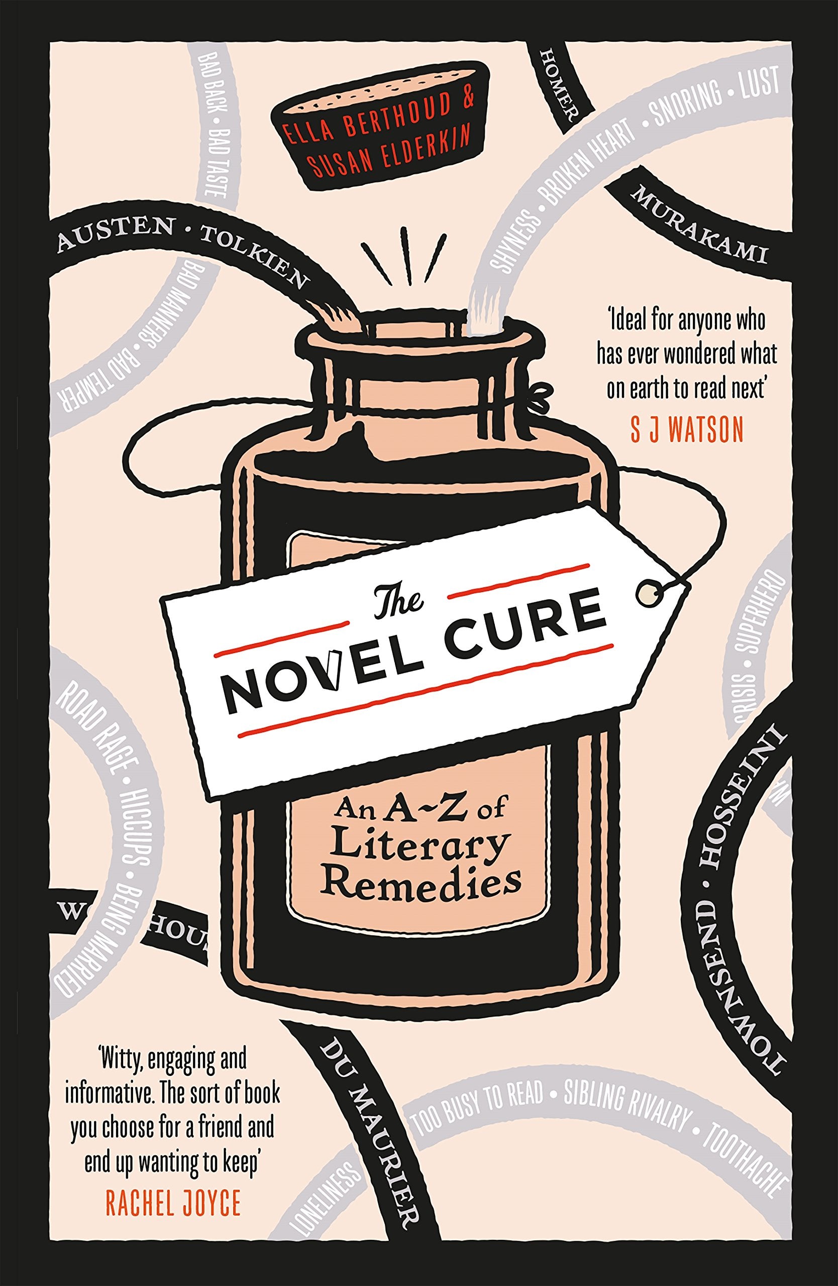 The Novel Cure: An A to Z of Literary Remedies 9780857864215