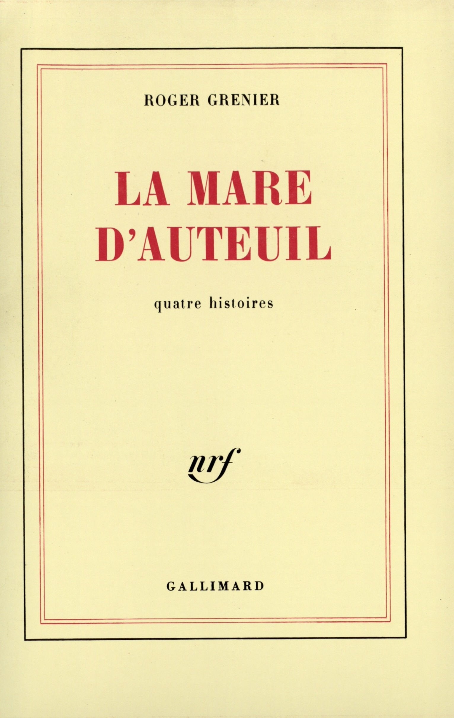 La mare d'Auteuil: Quatre histoires 9782070712700