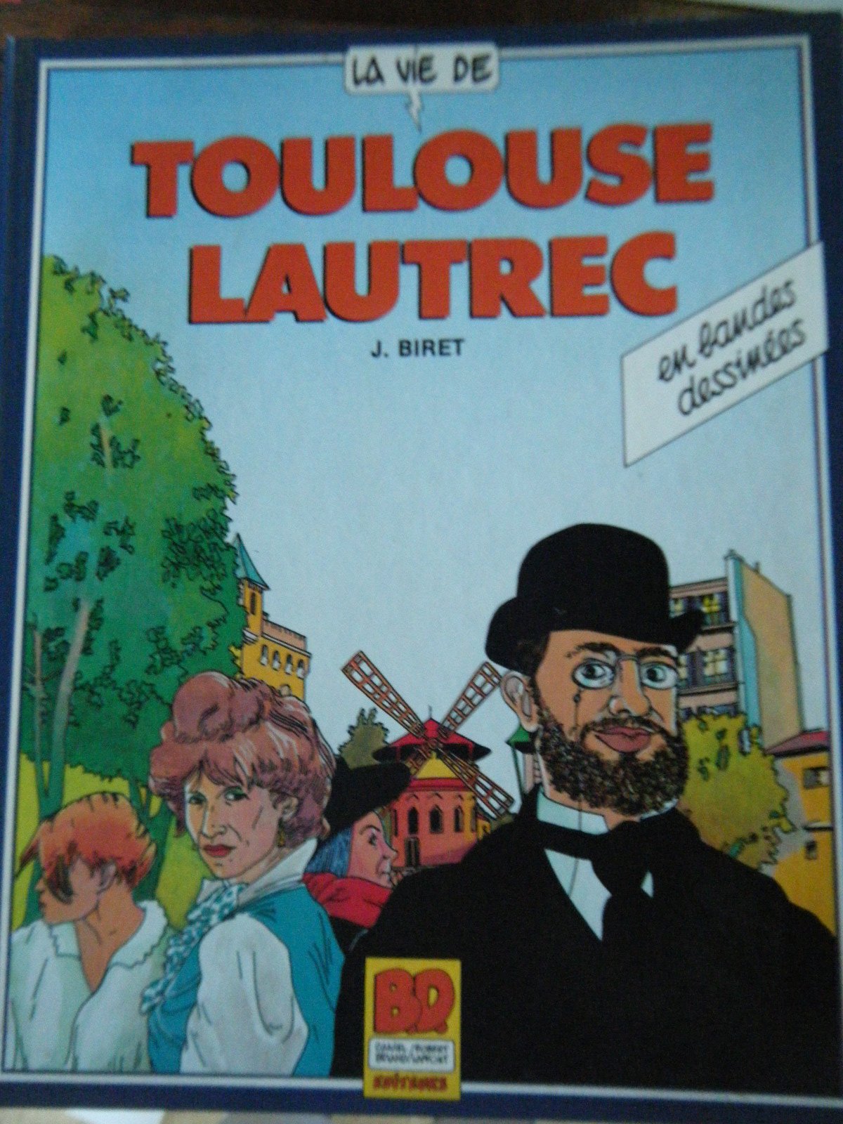 VIE DE TOULOUSE LAUTREC-BD LAF 9782221047798