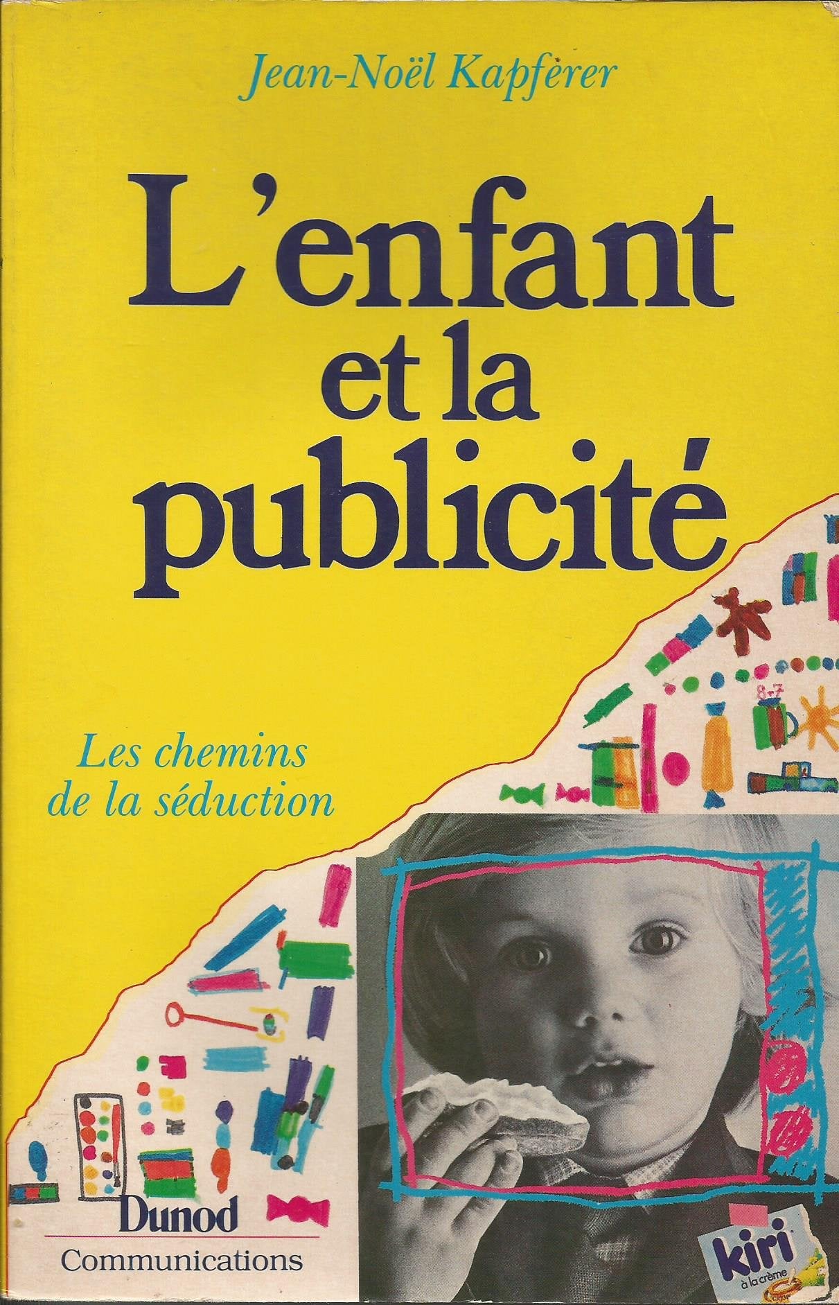 L'enfant et la publicité / Les chemins de la séduction 9782040164133