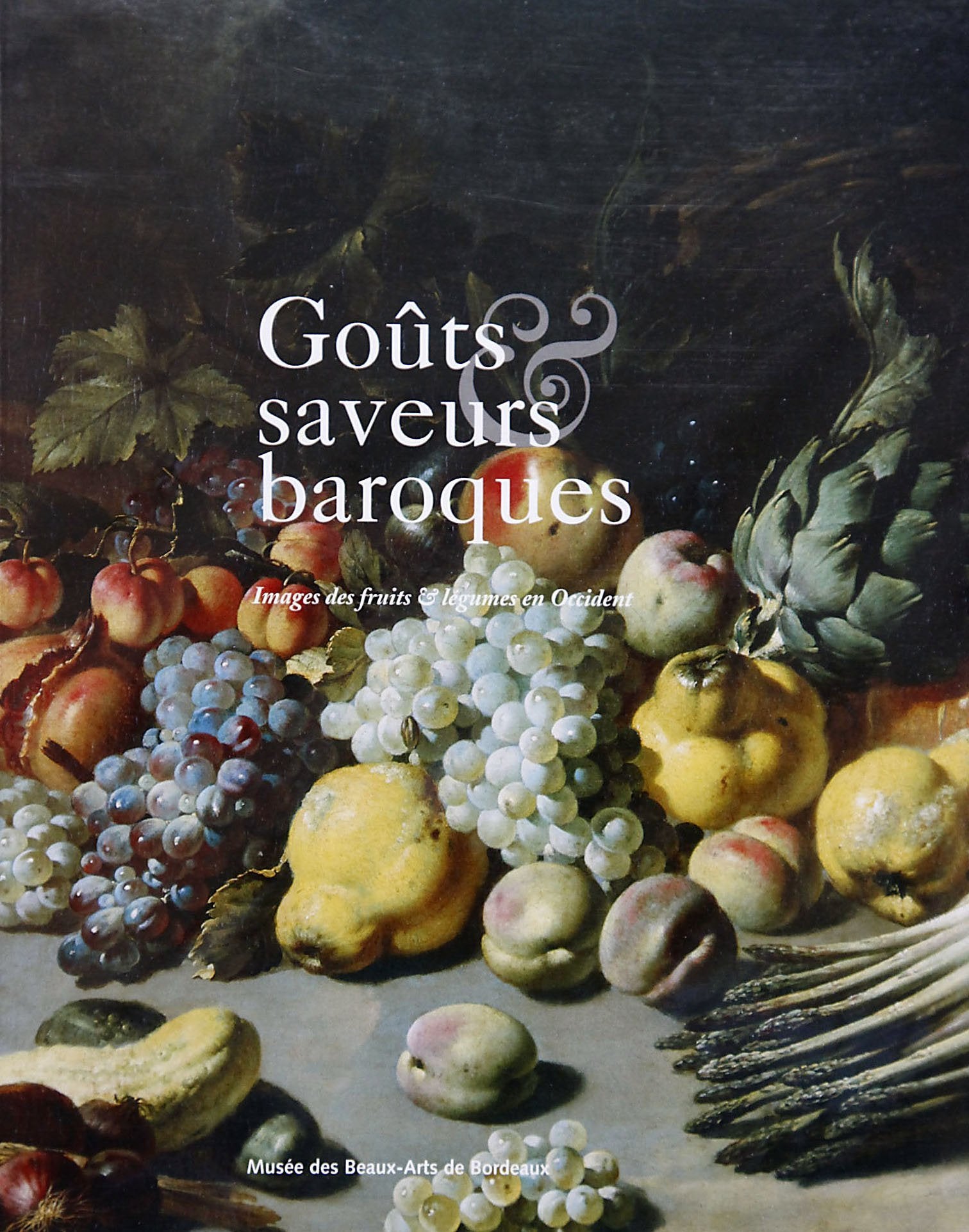 Goûts et saveurs baroques : Images des fruits et légumes en Occident 9782902067336