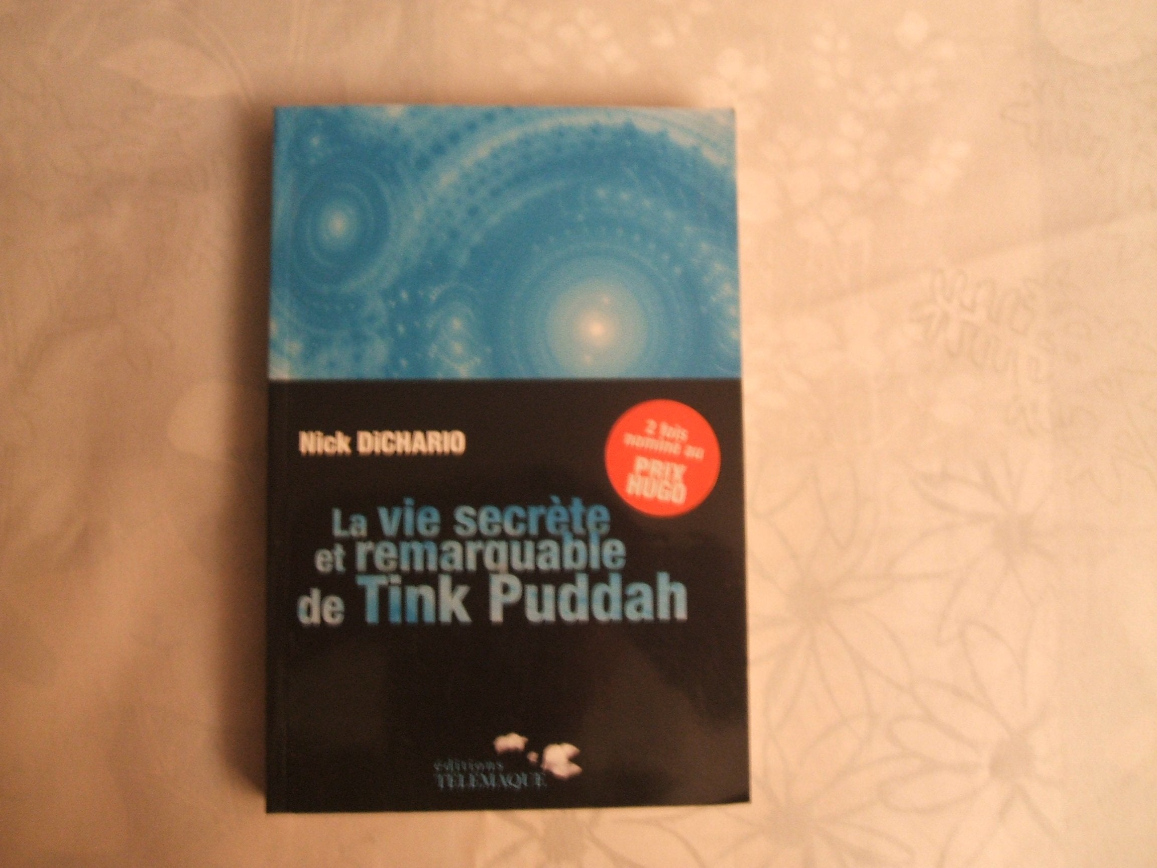 La vie secrète et remarquable de Tink Puddah 9782753300965