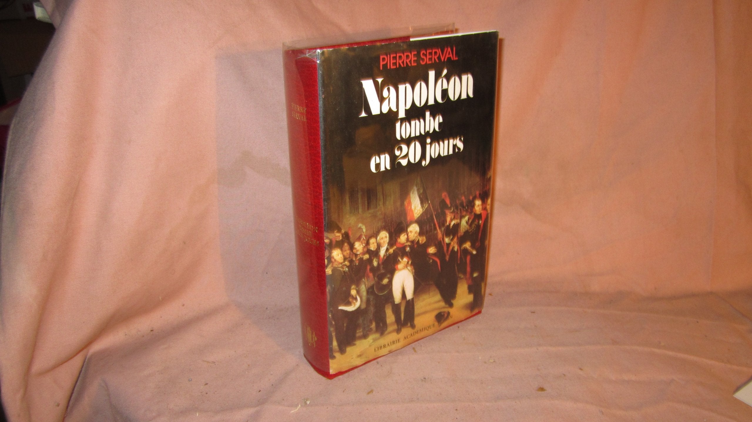 Napoléon tombe en vingt jours 9782262003326