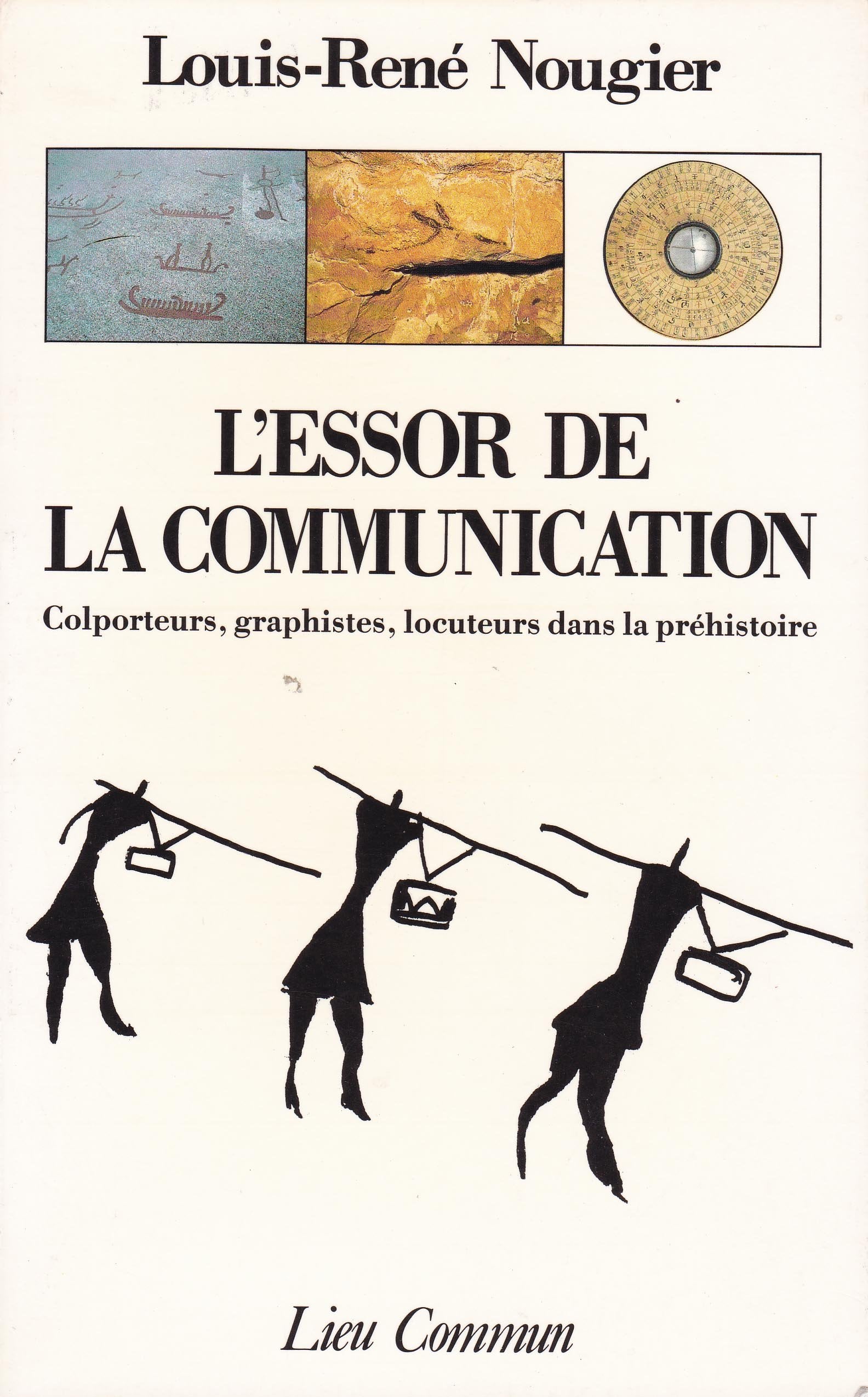 L'Essor De La Communication. Colporteurs, Graphistes, Locuteurs Dans La Prehistoire 9782867051128