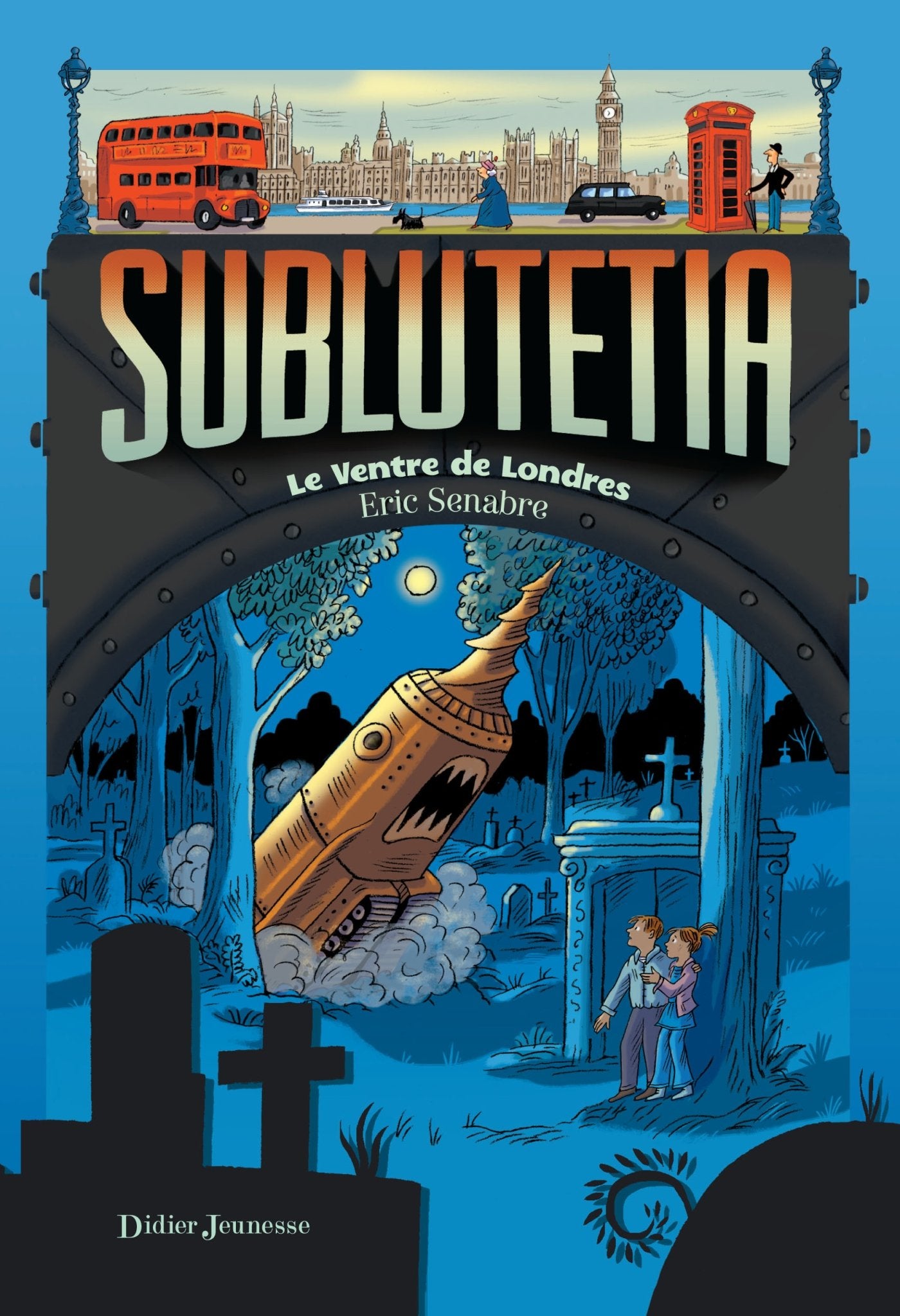 Sublutetia - Le Ventre de Londres (T3) 9782278059362