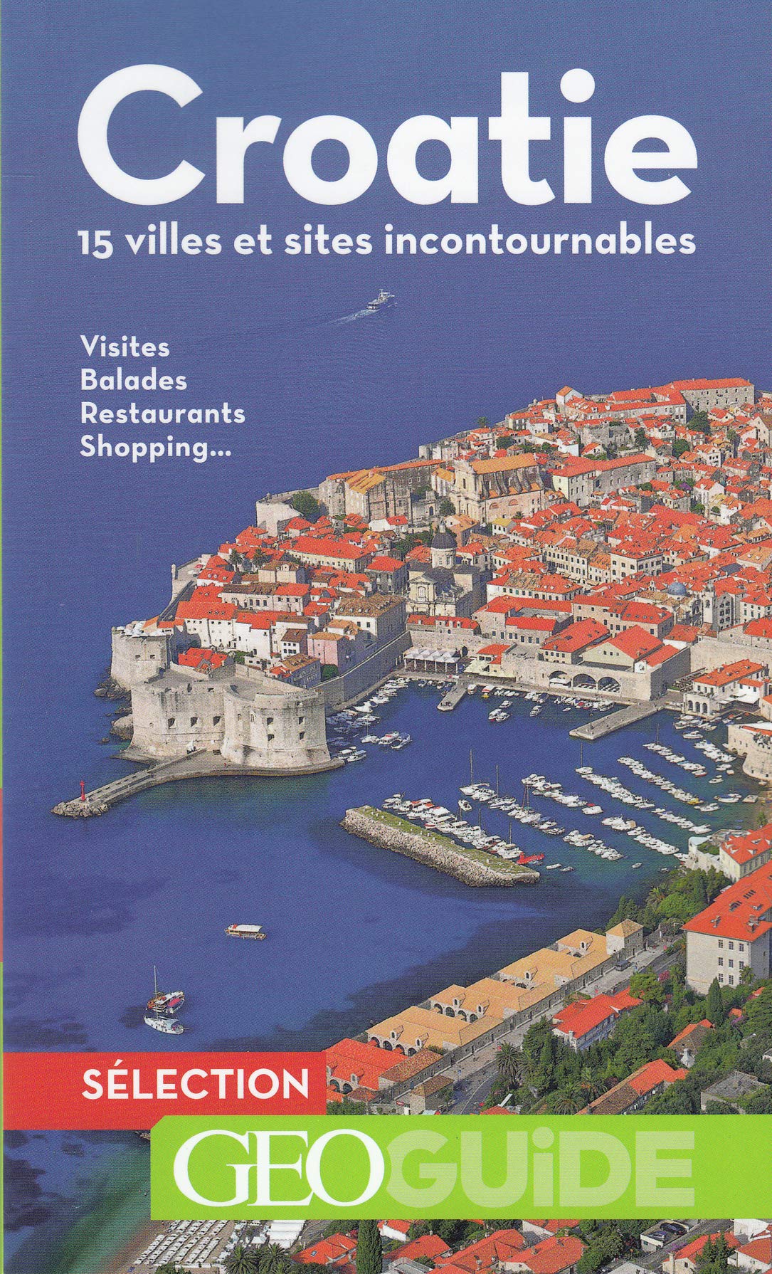 Croatie: 15 villes et sites incontournables 9782742457663