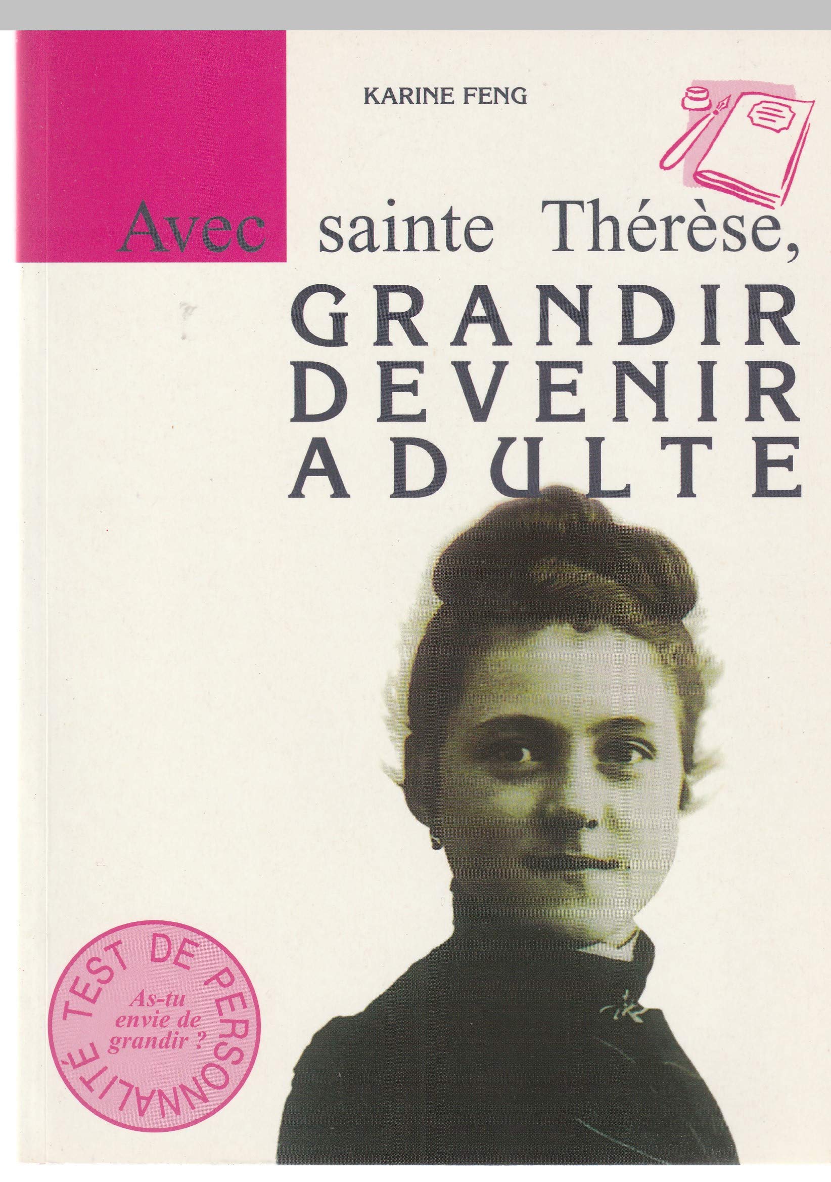 Avec sainte Thérèse, grandir, devenir adulte 9782712207700