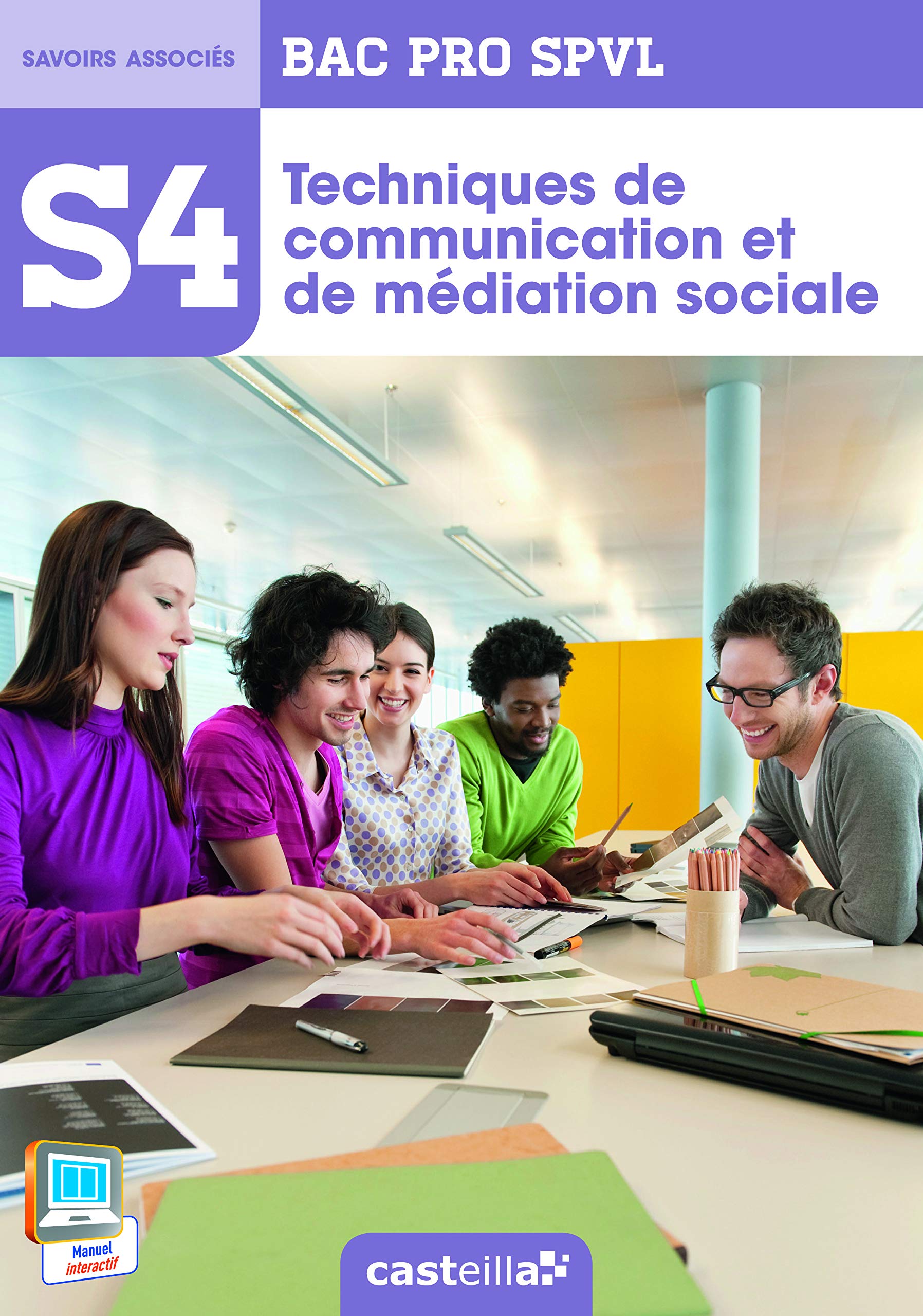 S4 - Techniques de communication et de médiation sociale 2de, 1re, Tle Bac Pro SPVL (2014) - Pochette élève 9782206300276