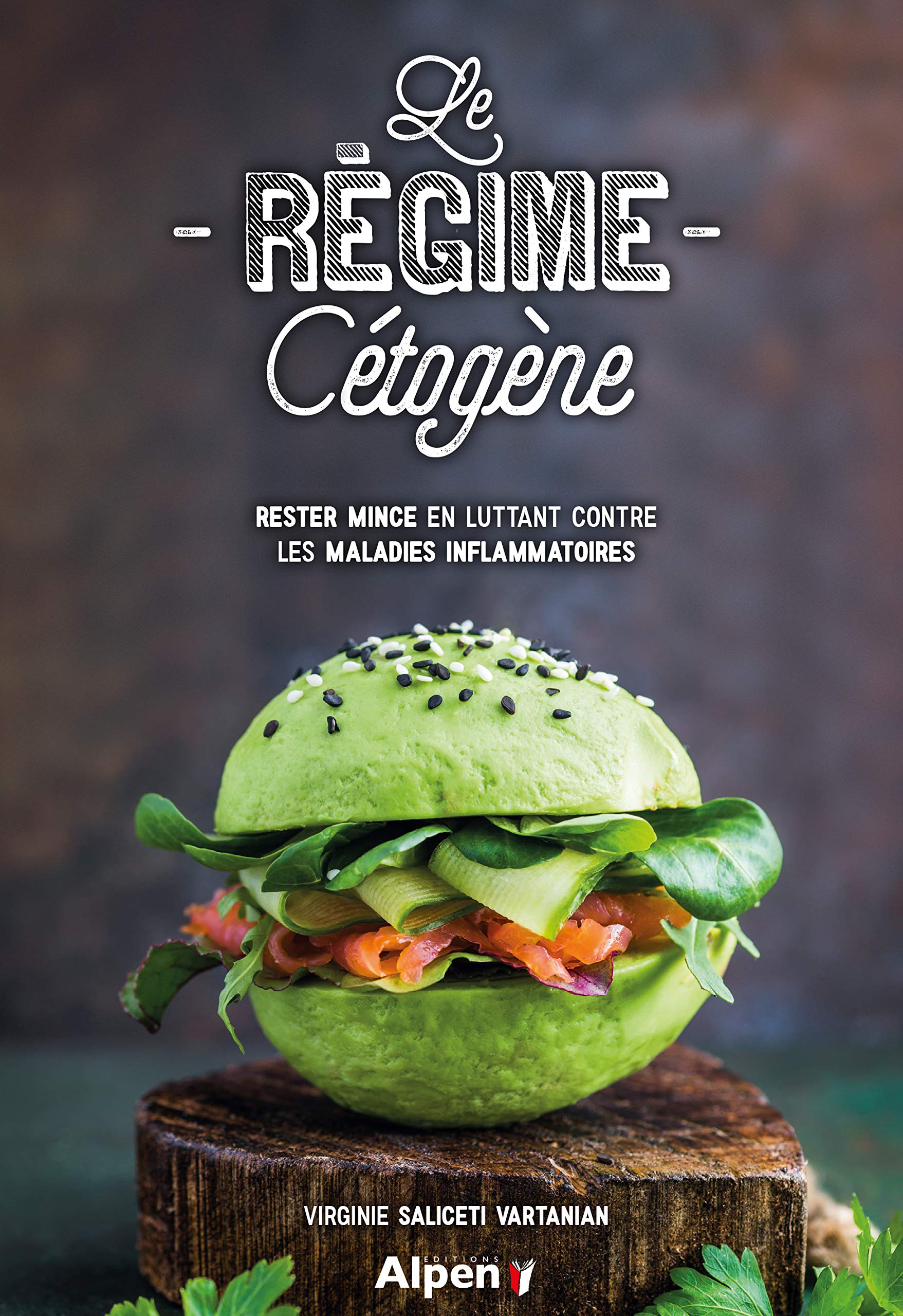 Le régime cétogène: Rester mince en luttant contre les maladies inflammatoires 9782359345162