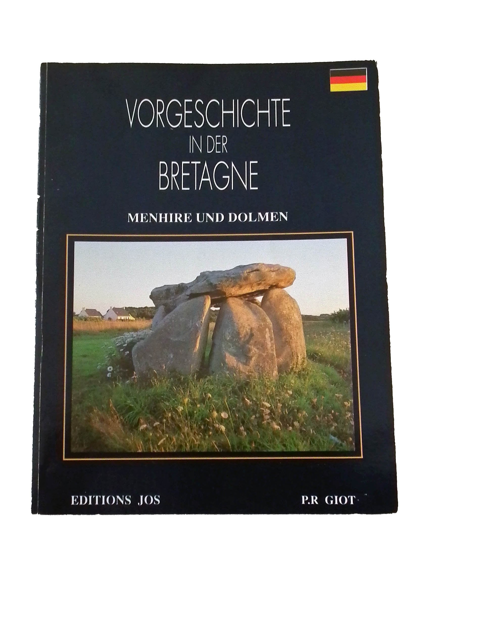 Vorgeschichte In Der Bretagne (en allemand) : Menhire Und Dolmen 9782855432038