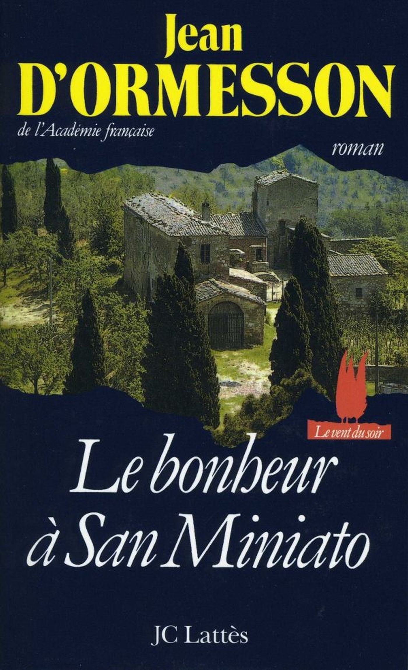 Le bonheur à San Miniato 9782709606202