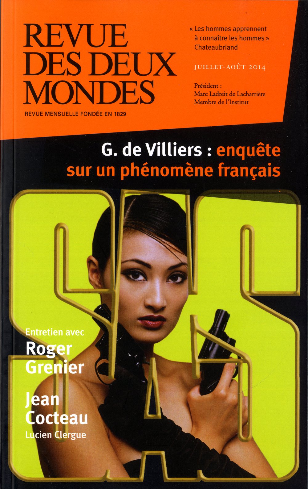 Revue des deux mondes juillet-aout 2014. Gérard de Villiers : enquête sur un phénomène français 9782356500779
