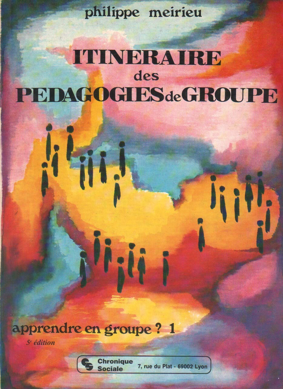 Itinéraires des pédagogies de groupe : Apprendre en groupe? 1 9782850080517