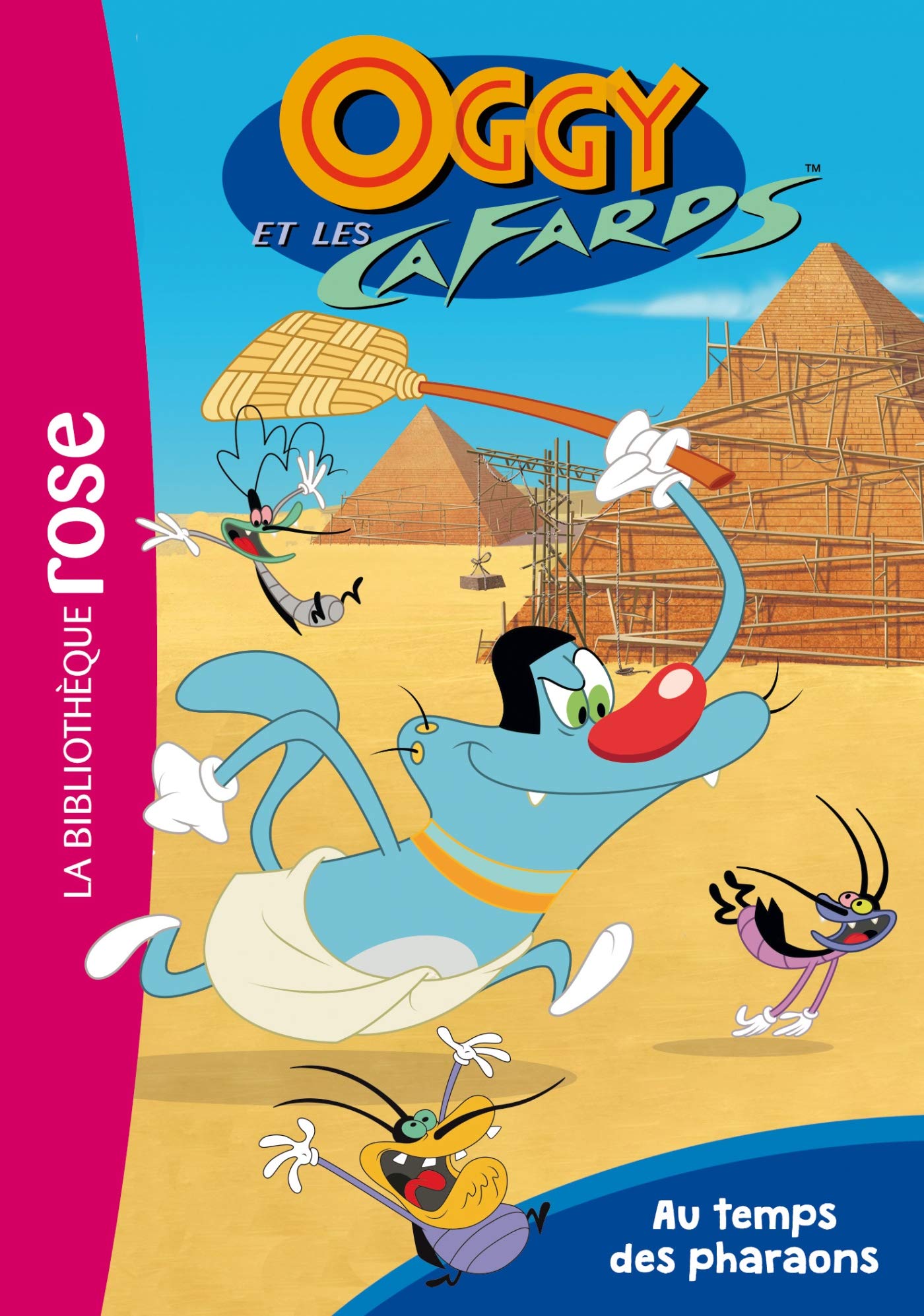 Oggy et les cafards 01 - Au temps des pharaons 9782017072096