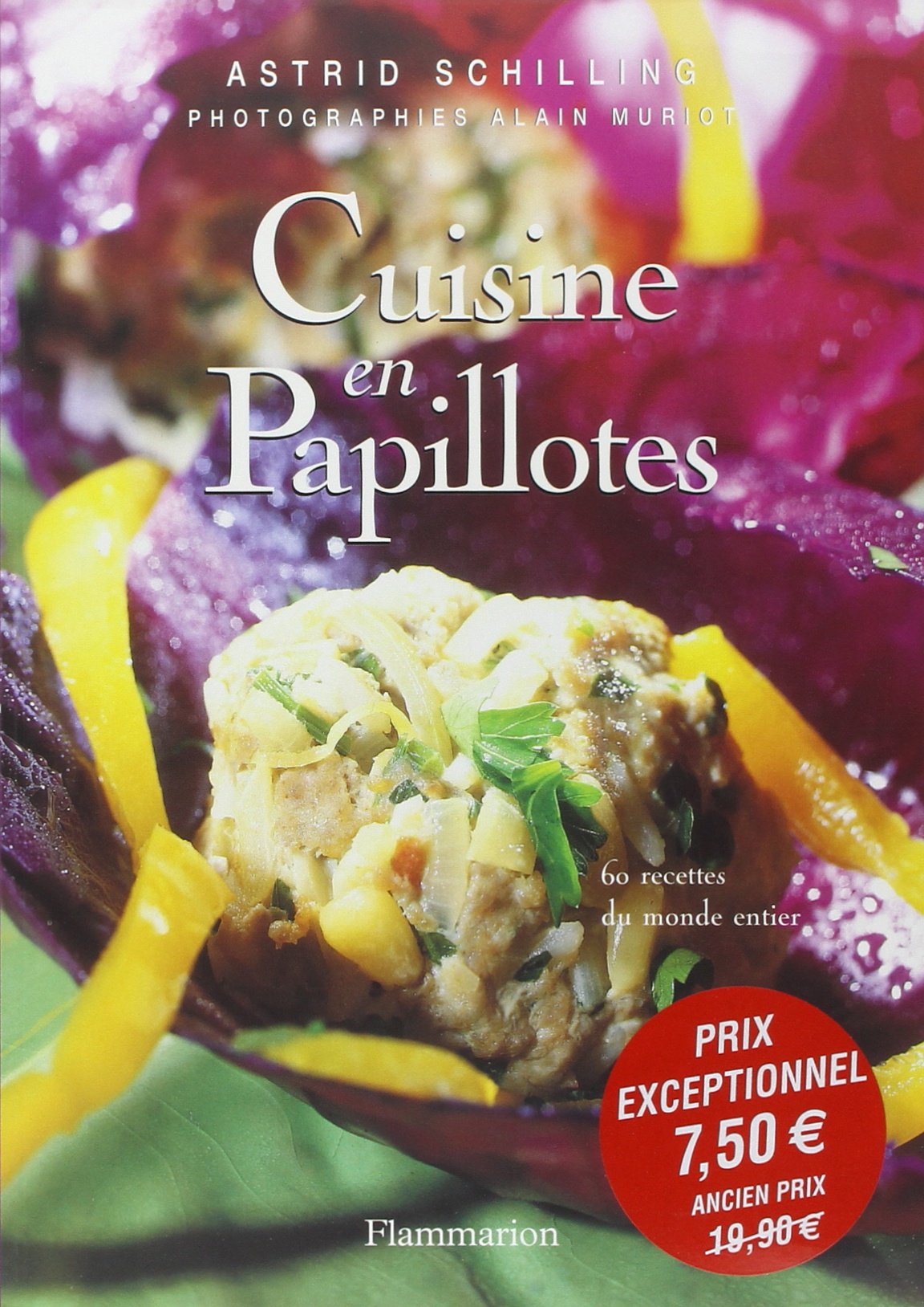 Cuisine en papillotes : 60 recettes du monde entier 9782082009850