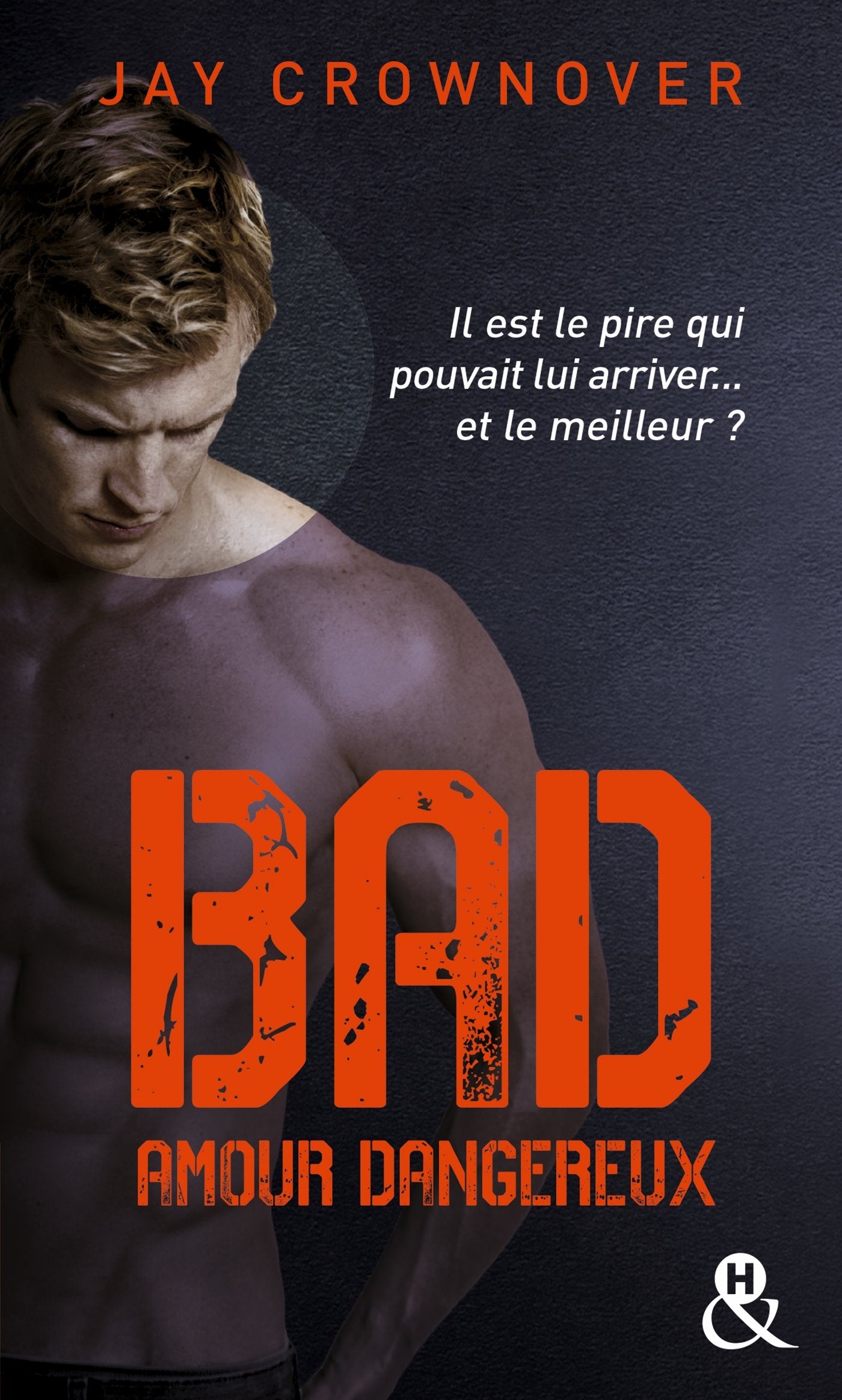 Bad - T2 Amour dangereux 9782280377072