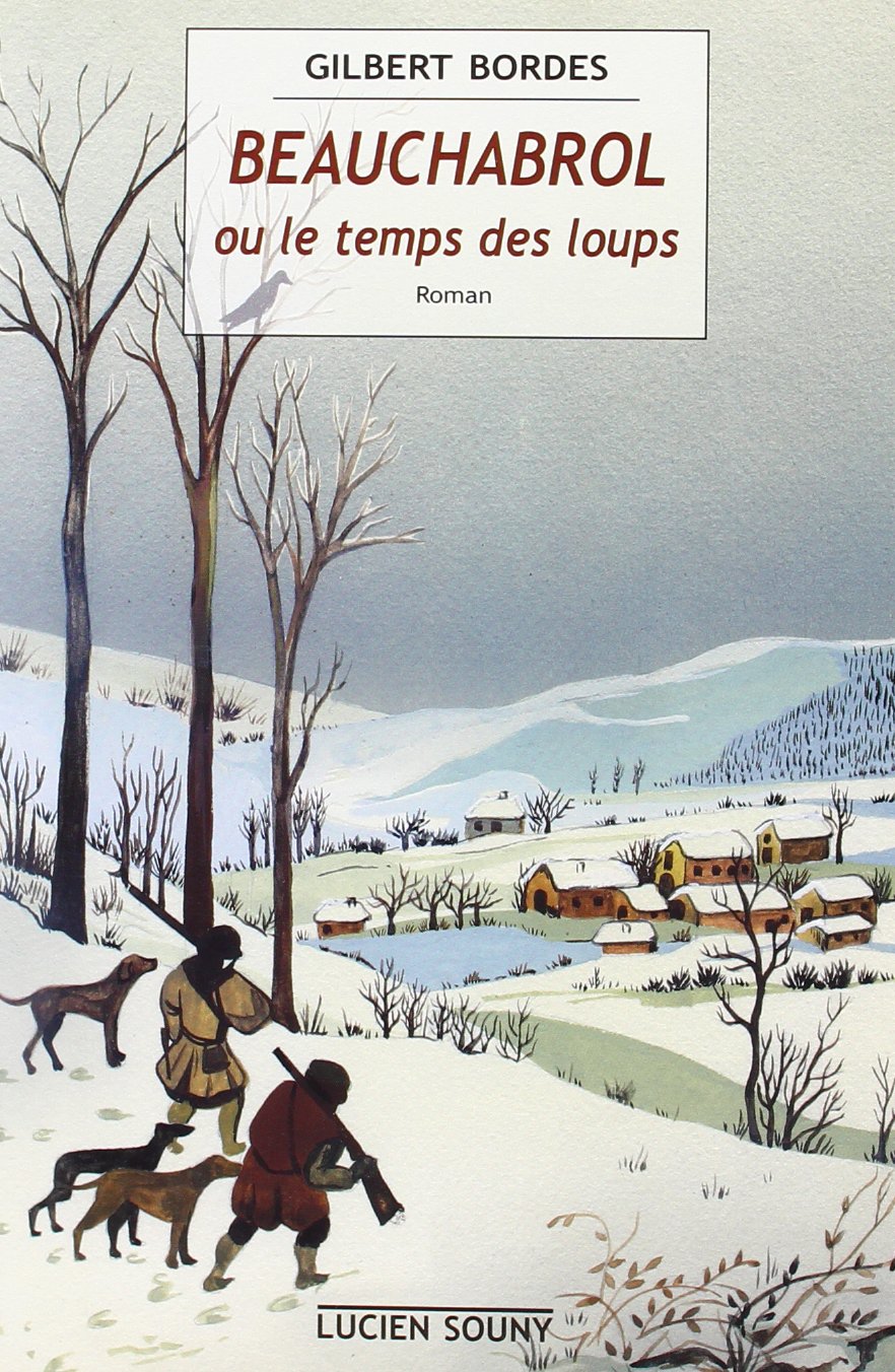 Beauchabrol ou le Temps des loups 9782905262455