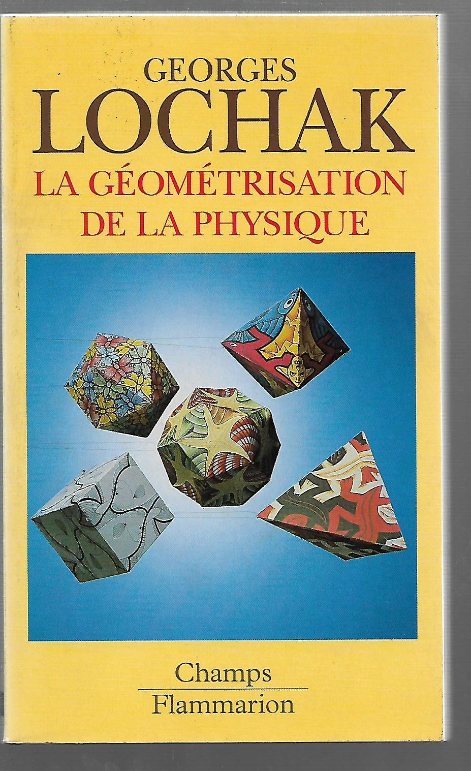 Geometrisation de la physique (La) 9782080813640