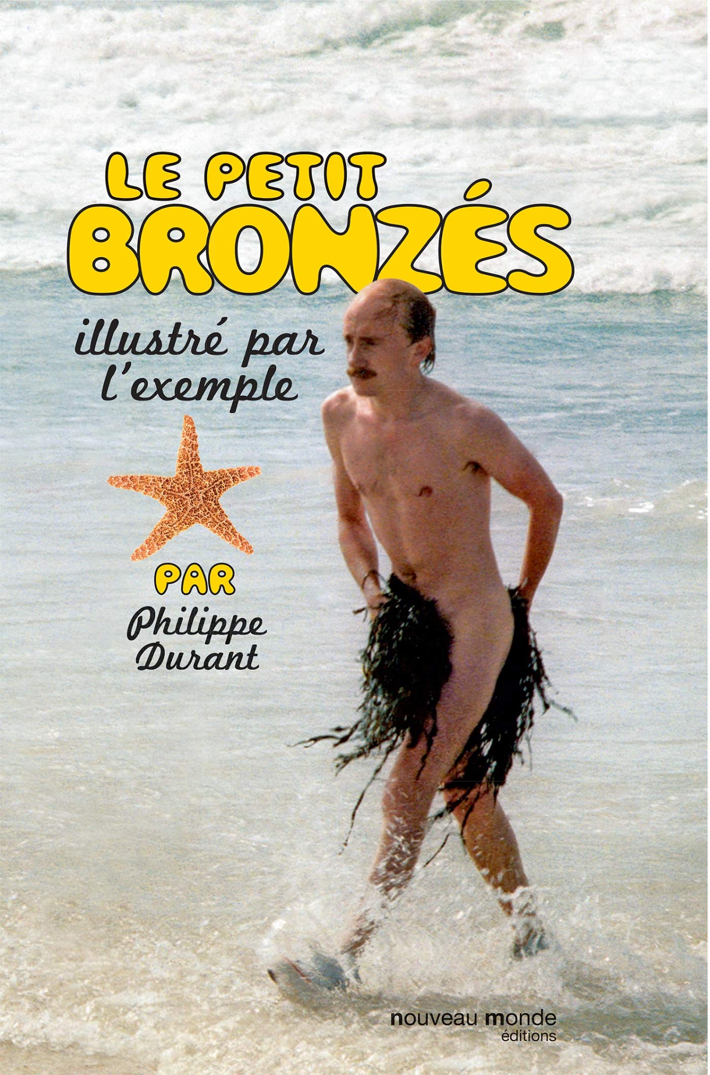 Le petit bronzés illustré par l'exemple 9782847366686