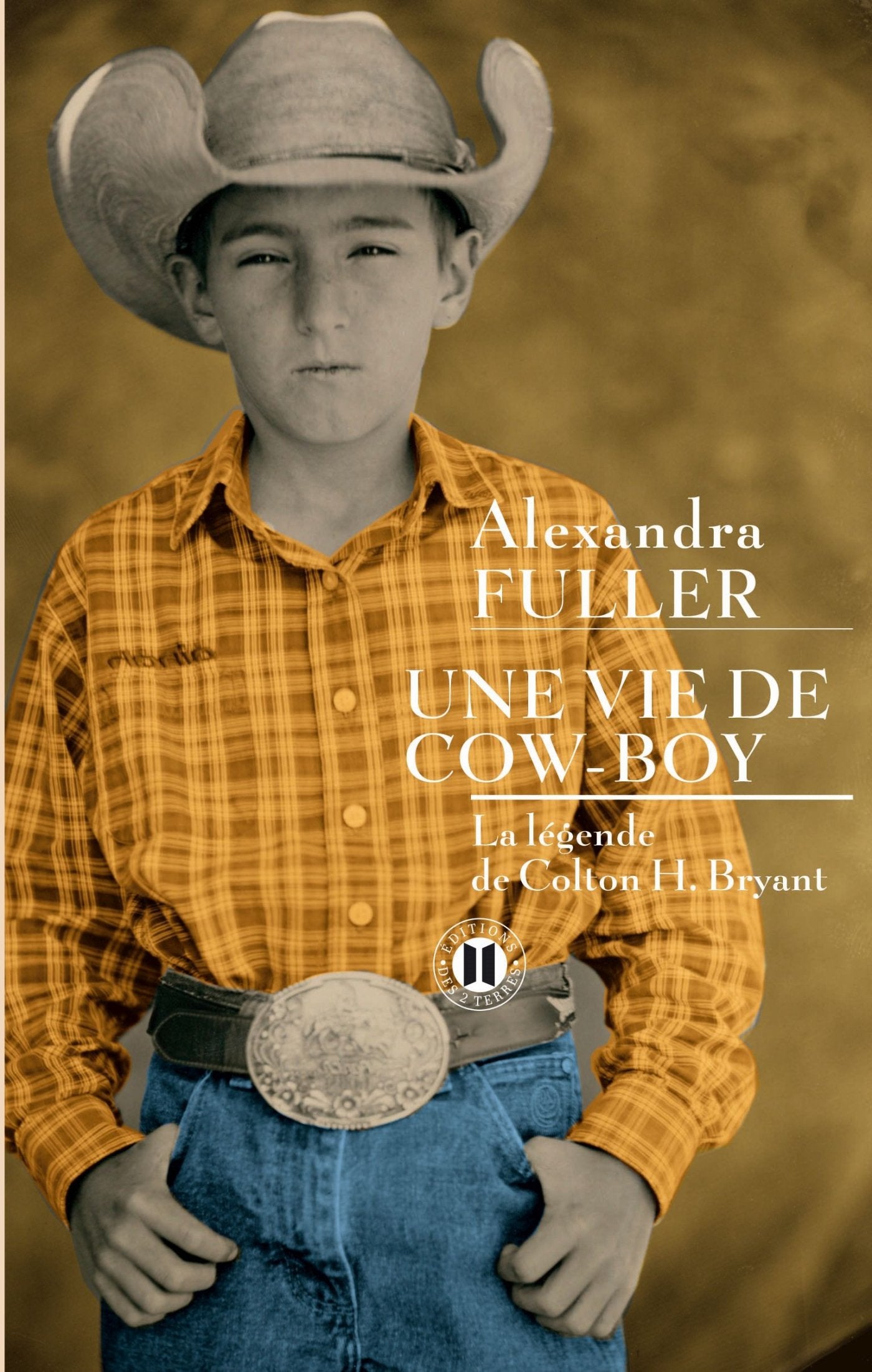 Une vie de cow-boy 9782848930749