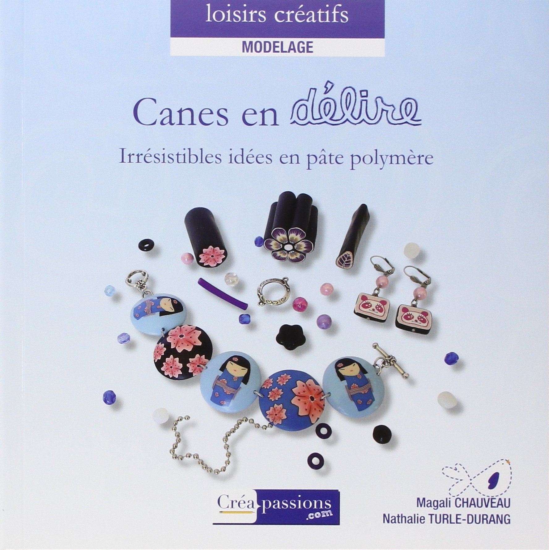 Canes en délire Irresistibles idées en pâte polymère 9782814101005