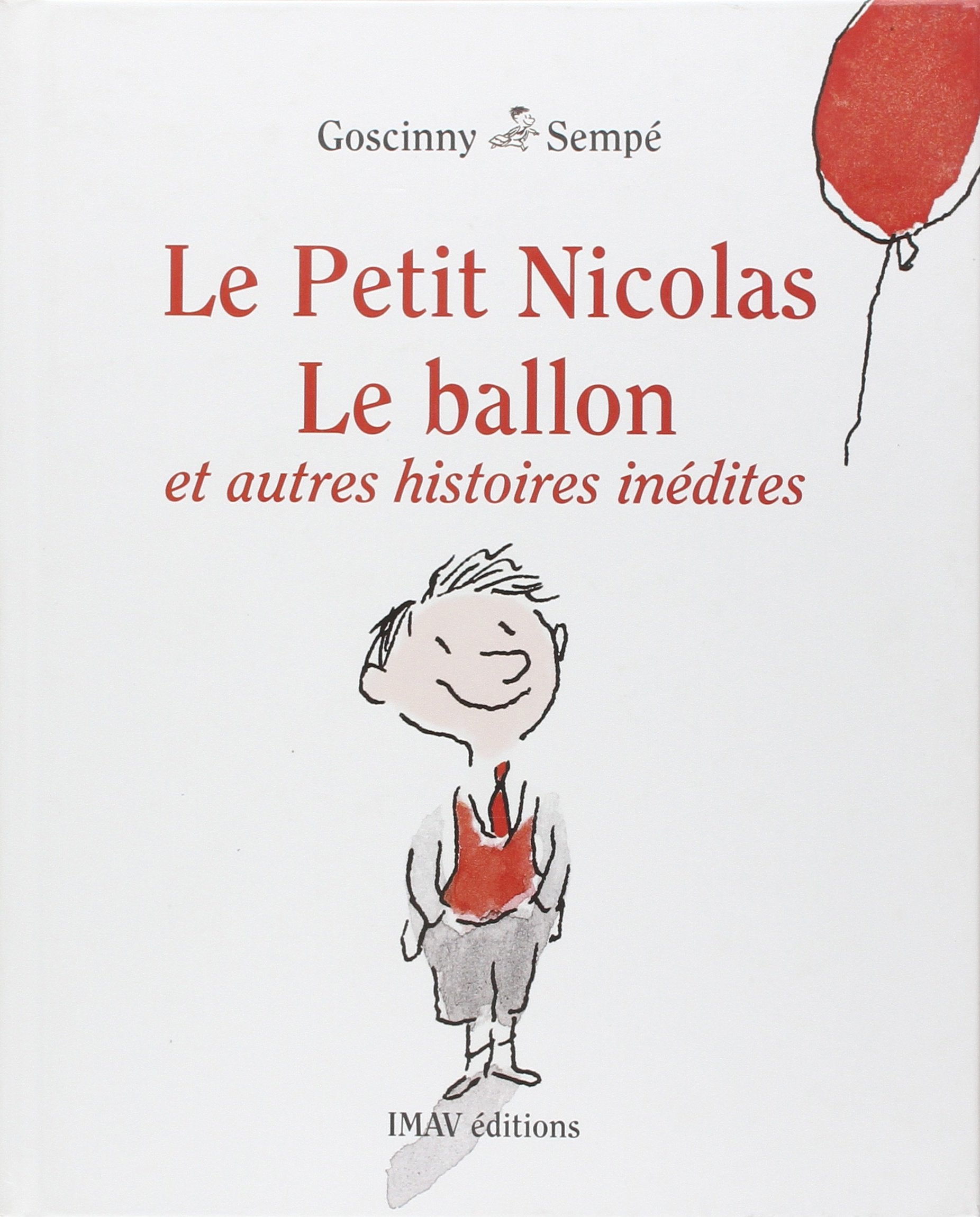 Le Petit Nicolas, le ballon. Dernières histoires inédites (0000) 9782915732214