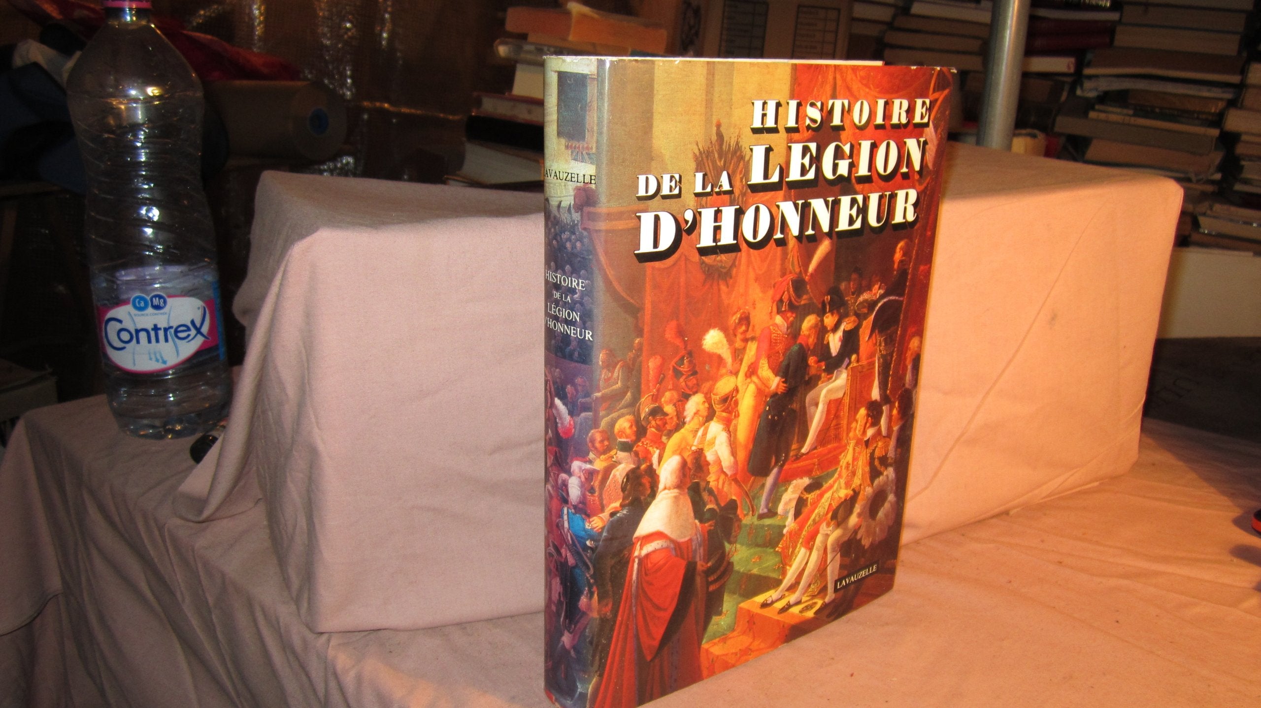 HISTOIRE DE LA LEGION D'HONNEUR 