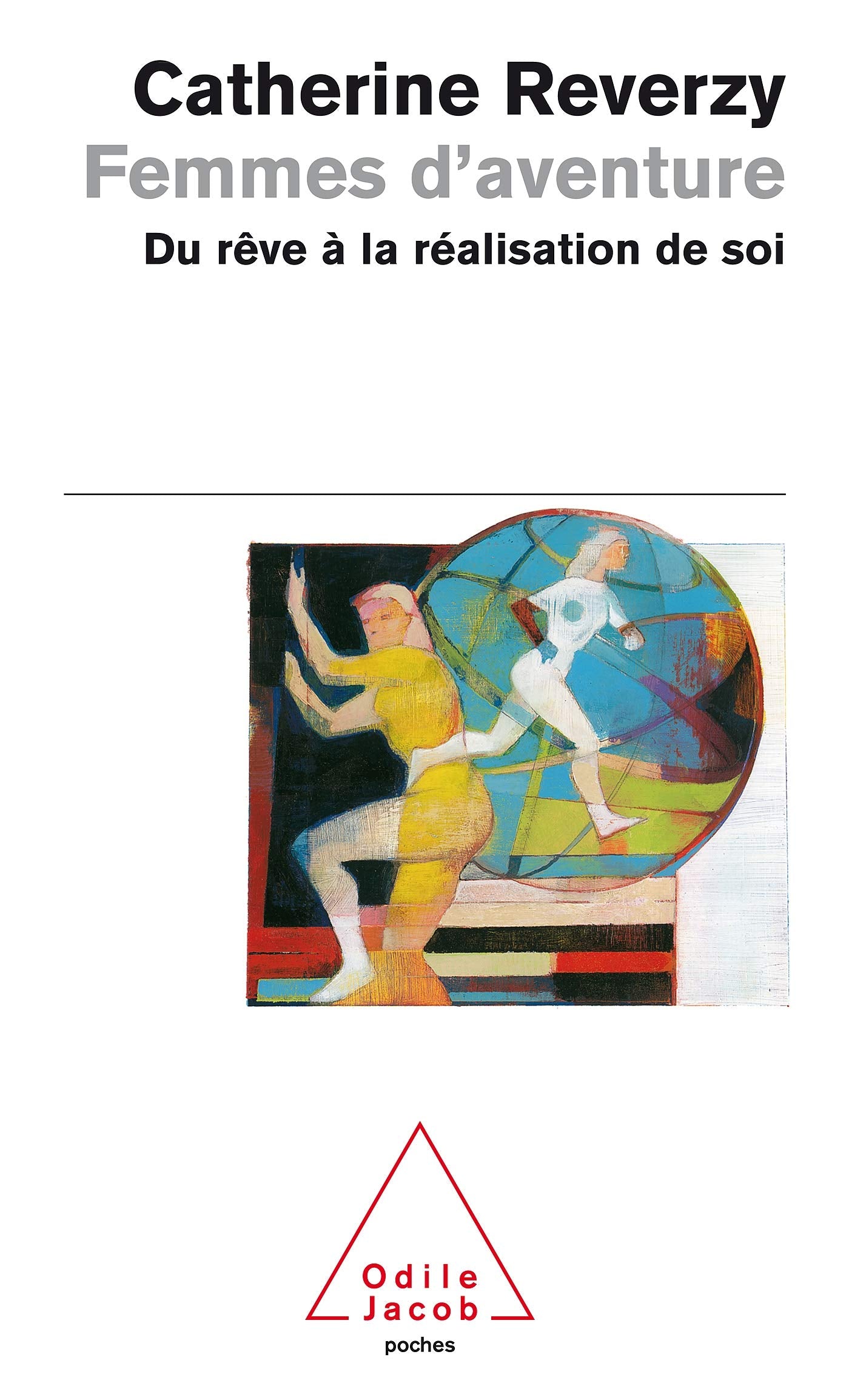 Femmes d'aventure: Du rêve à la réalisation de soi 9782738112163