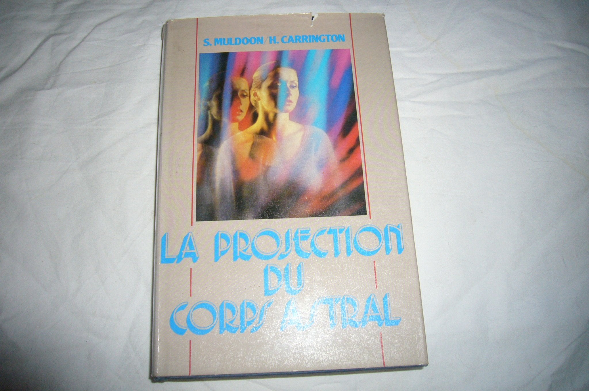 La Projection du Corps astral 9782724213294
