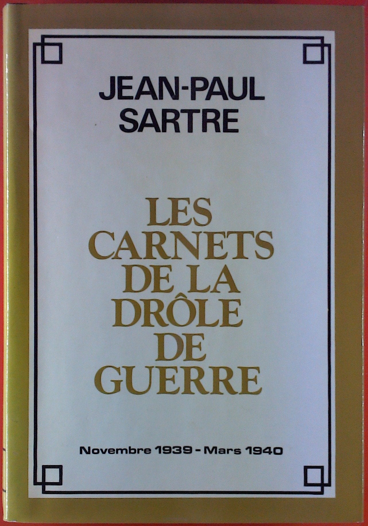 Les Carnets de la drôle de guerre : Novembre 1939-mars 1940 (Le Grand livre du mois) 9782070187522