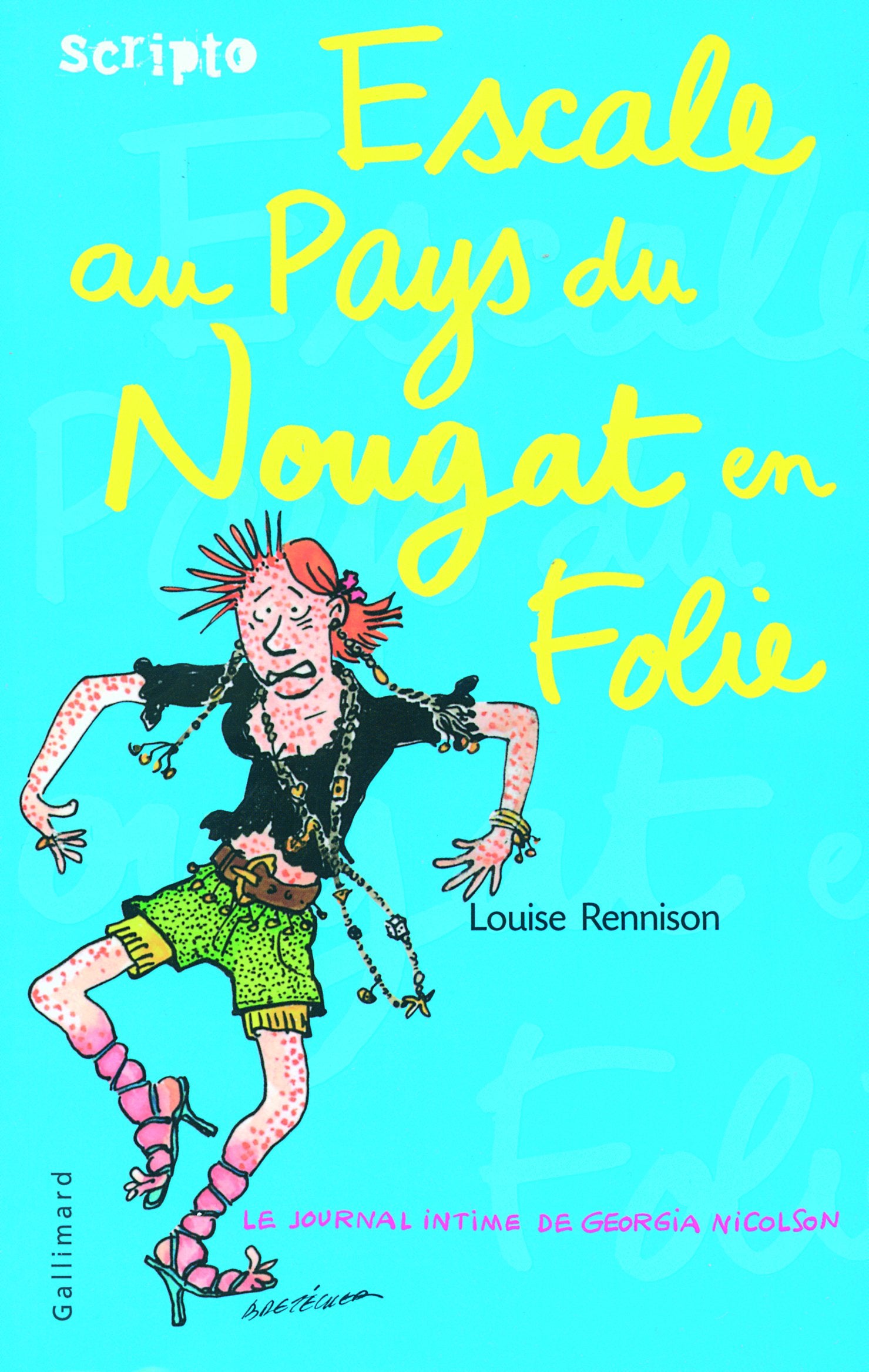 Le journal intime de Georgia Nicolson, 6 : Escale au Pays-du-Nougat-en-Folie 9782070574865