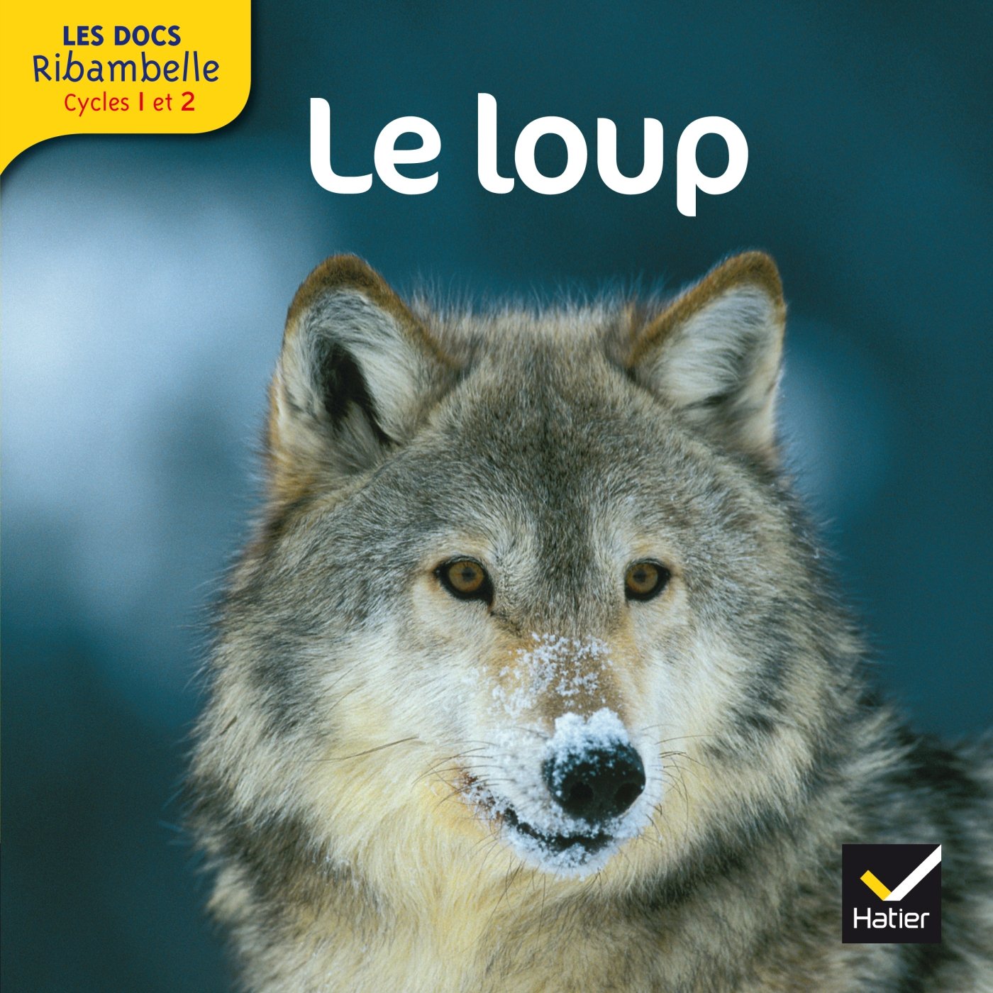 Les docs Ribambelle cycle 2 éd. 2012 - Le loup 9782218956614