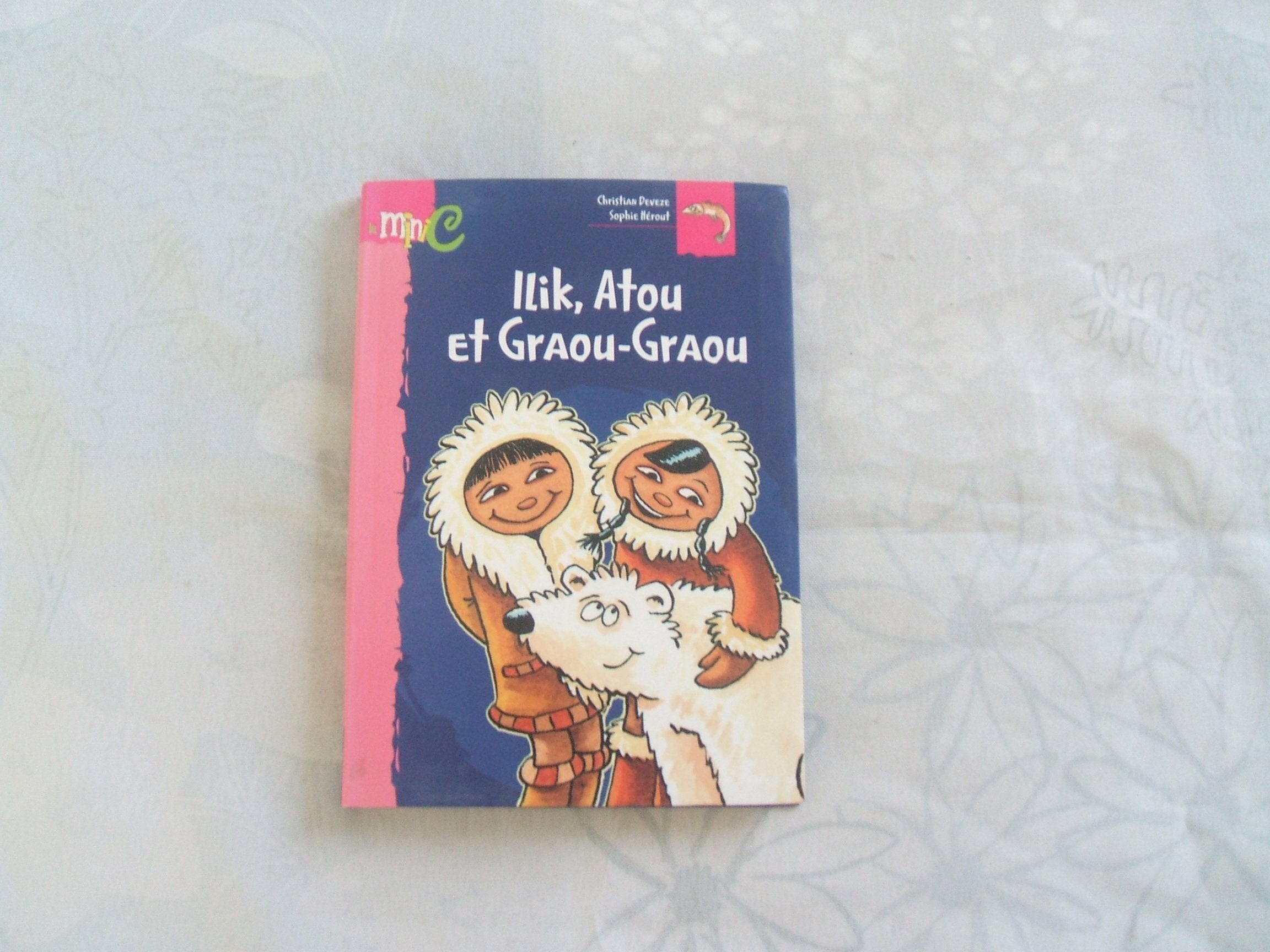 Ilik, Atou et Graou Graou, numéro 4 9782800683225