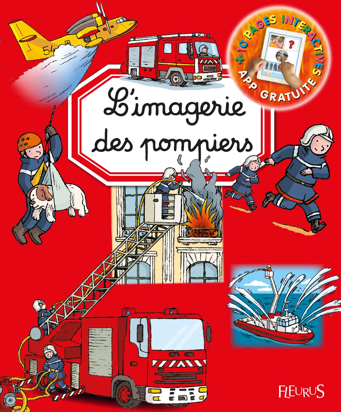 L'imagerie des pompiers (interactive) 9782215145691