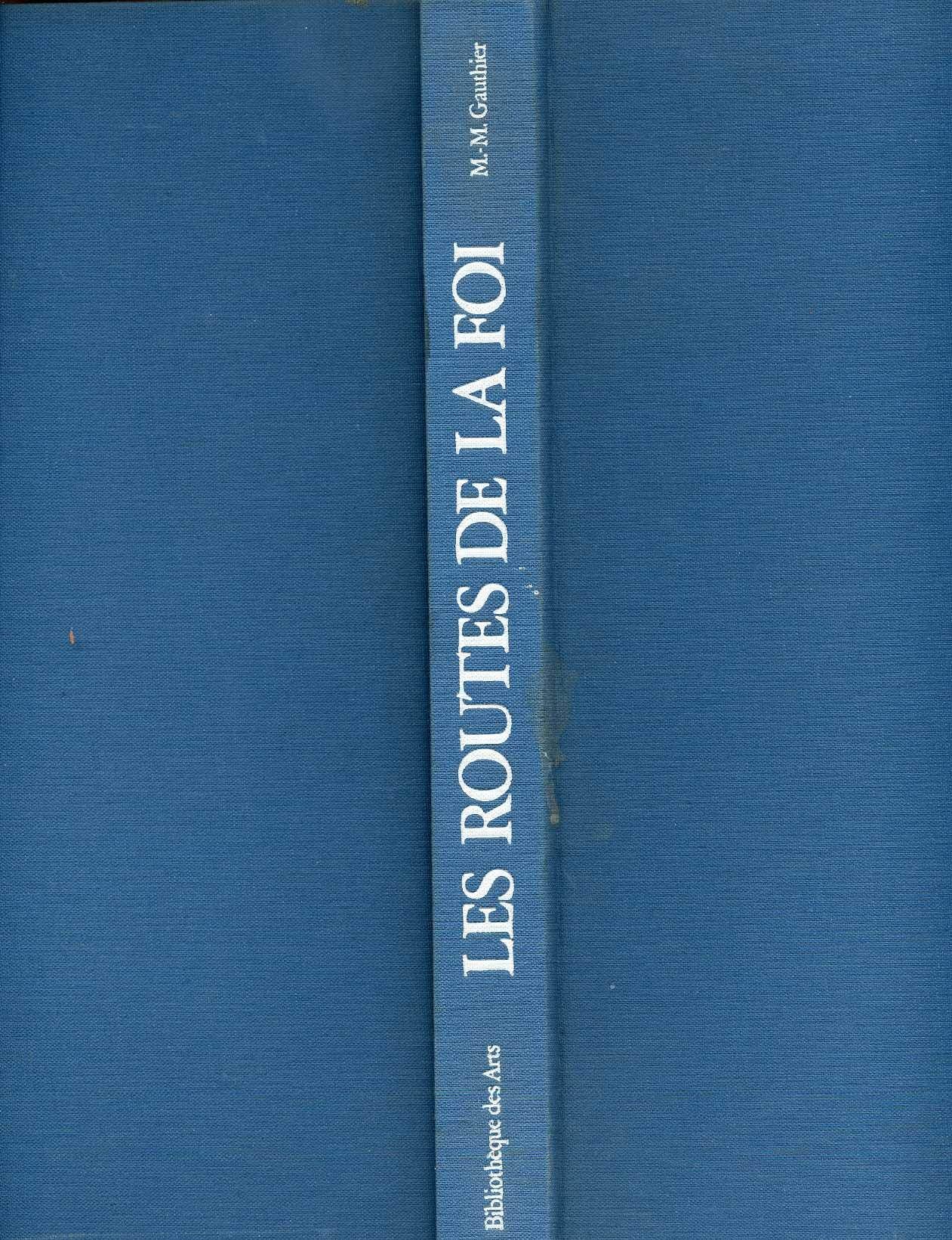 Les Routes de la foi : reliques et reliquaires de Jérusalem à Compostelle 
