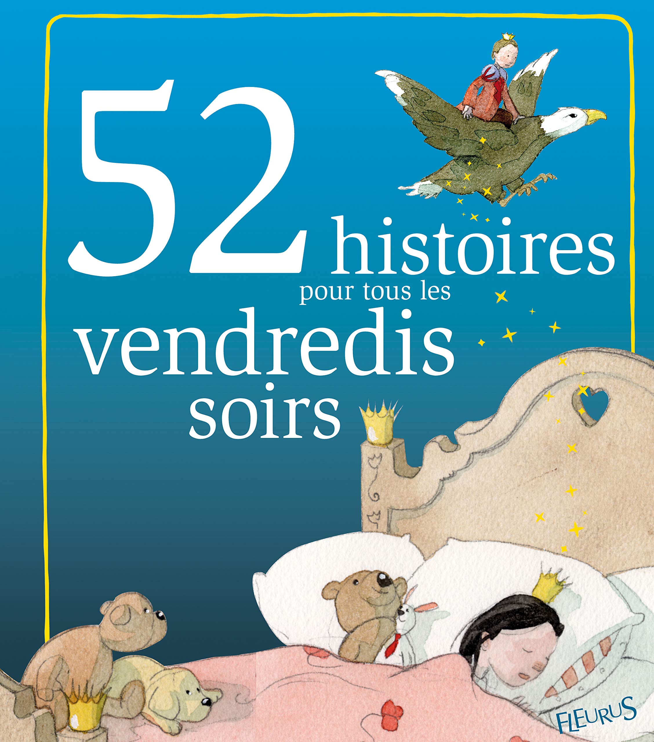 52 histoires pour tous les vendredis soirs 9782215048183