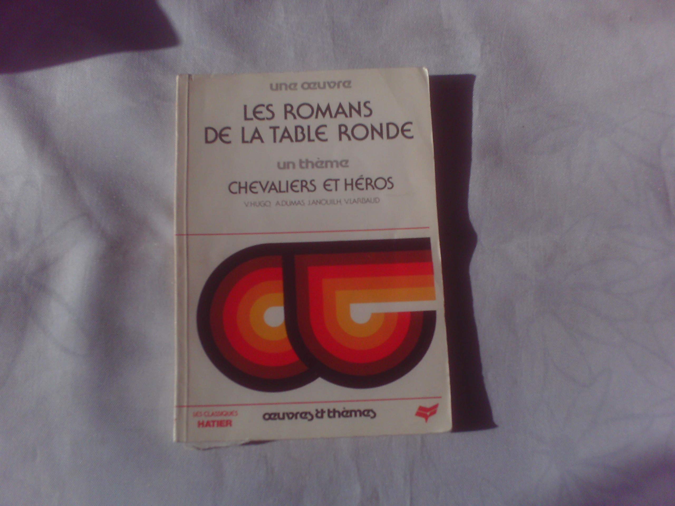 Les Romans de la Table ronde Tome 1: [Texte 9782218073915