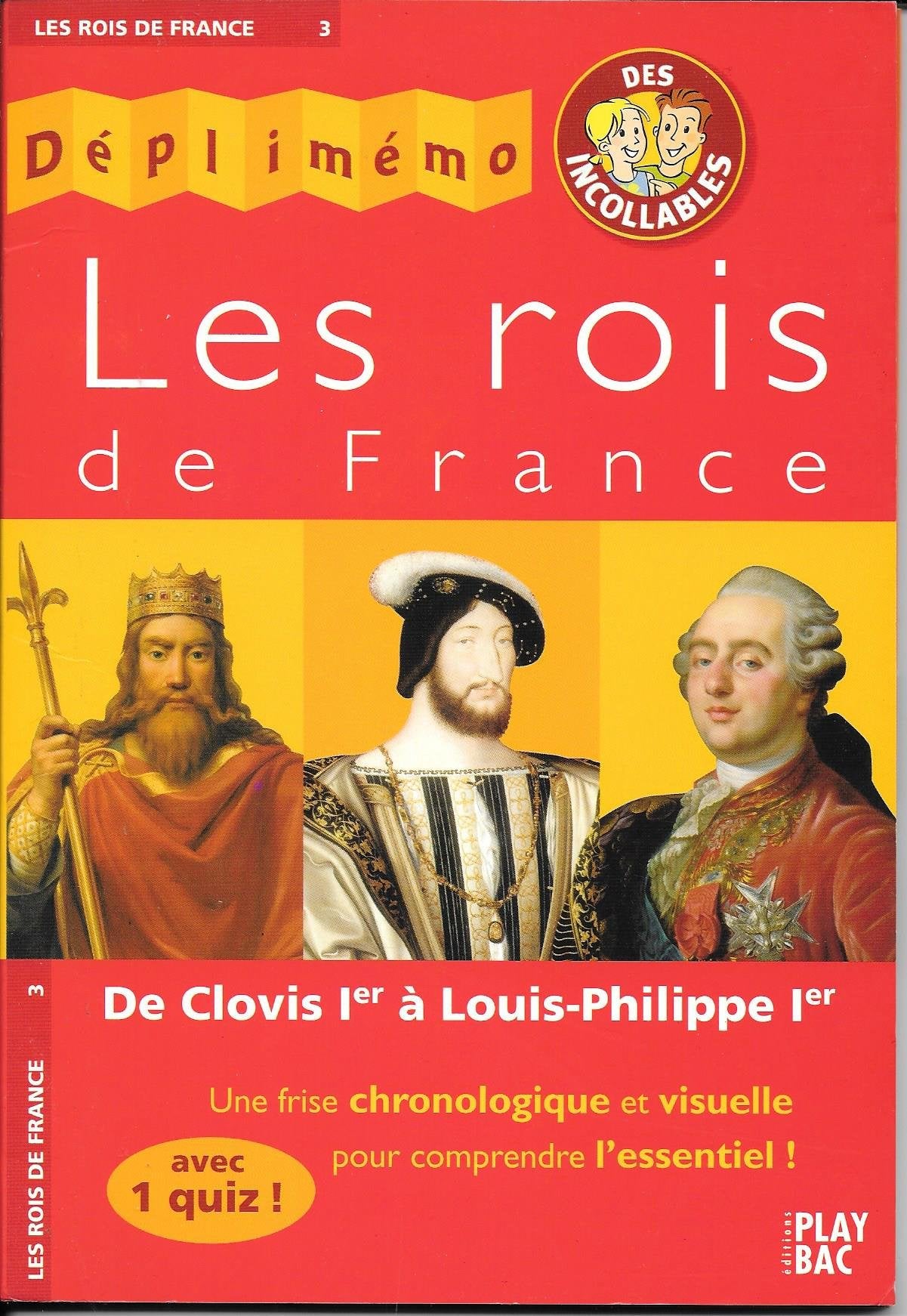 Les rois de France: De Clovis Ier à Louis-Philippe Ier 9782842037277