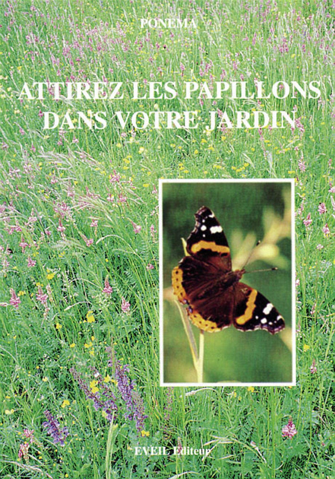 Attirez les papillons 9782840000075