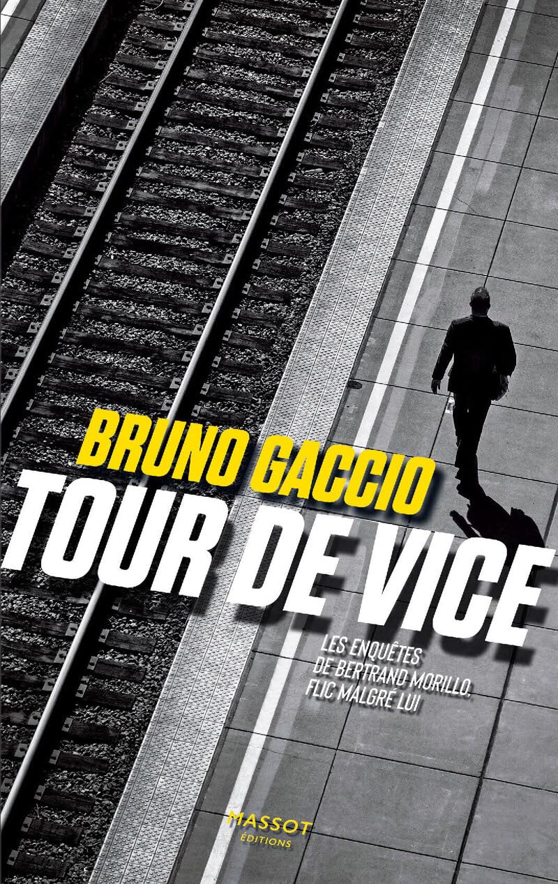 Tour de vice - les enquêtes de Bertrand Morillo flic malgré lui - Volume 2 9782380354171