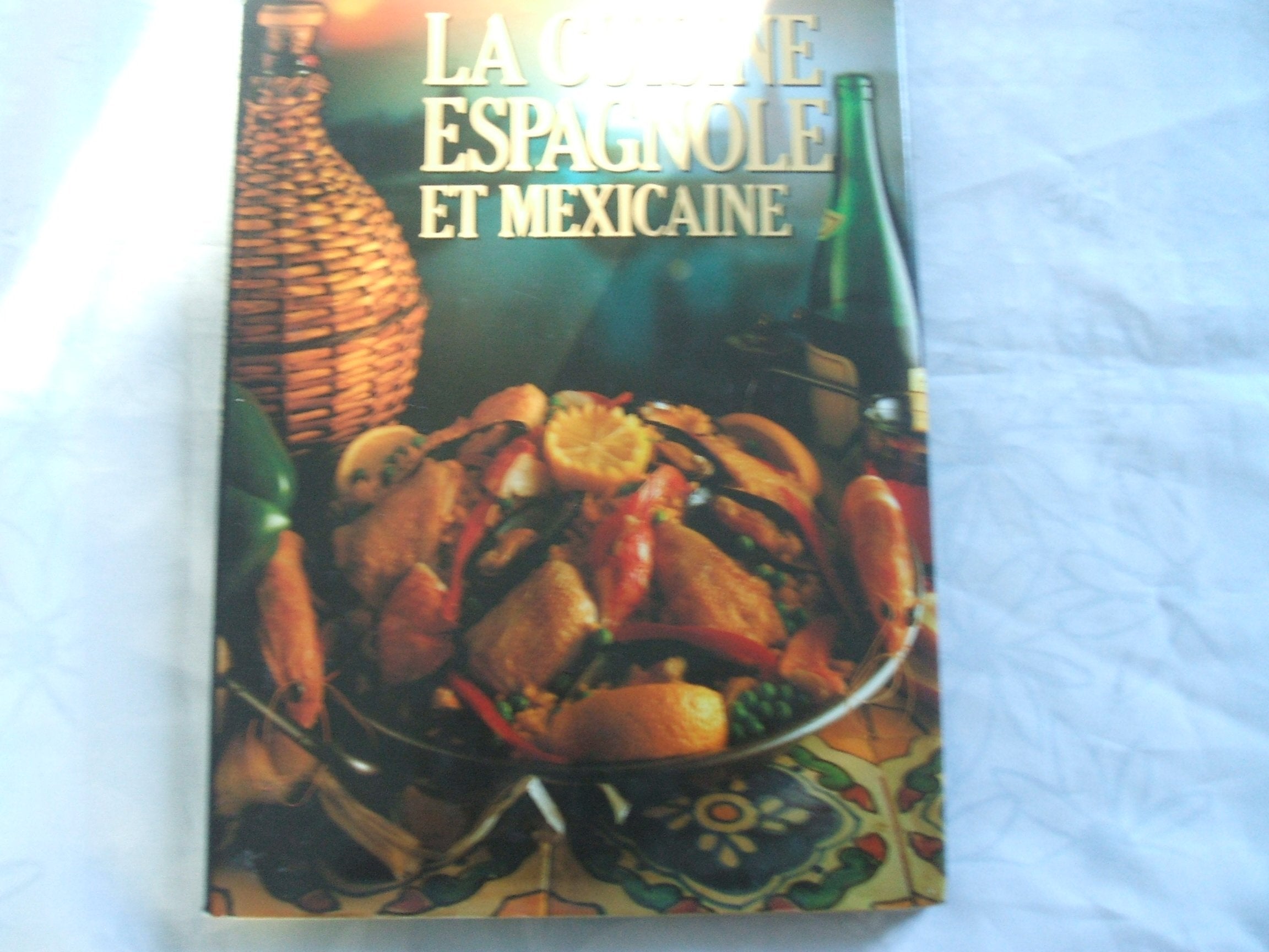 La Cuisine espagnole et mexicaine 9782700003079