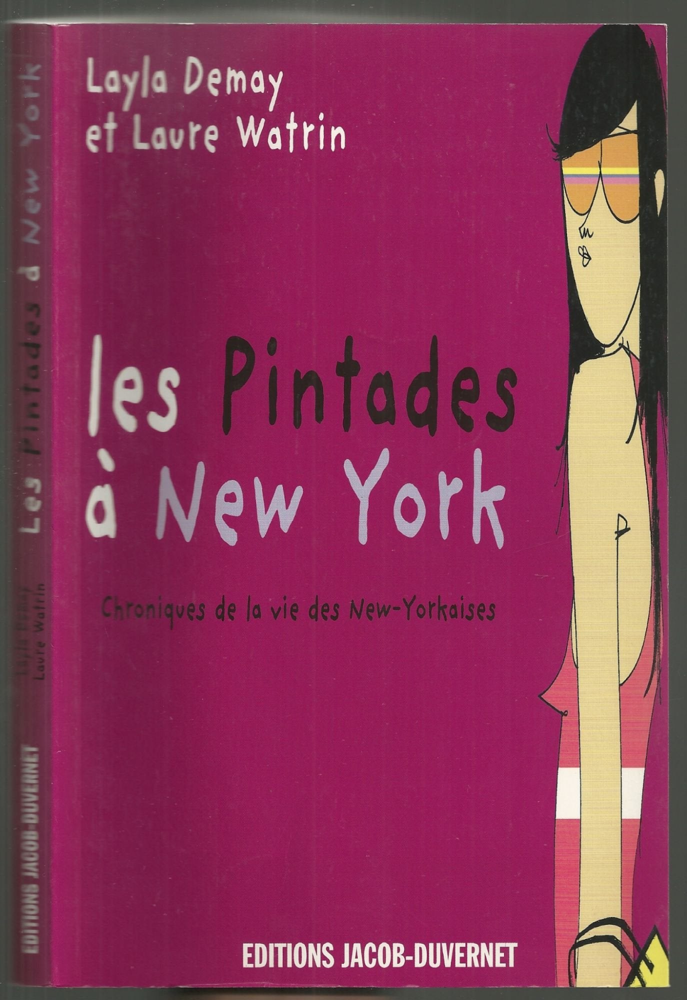 Les Pintades à New York: Chroniques de la vie des New-Yorkaises 9782847240757